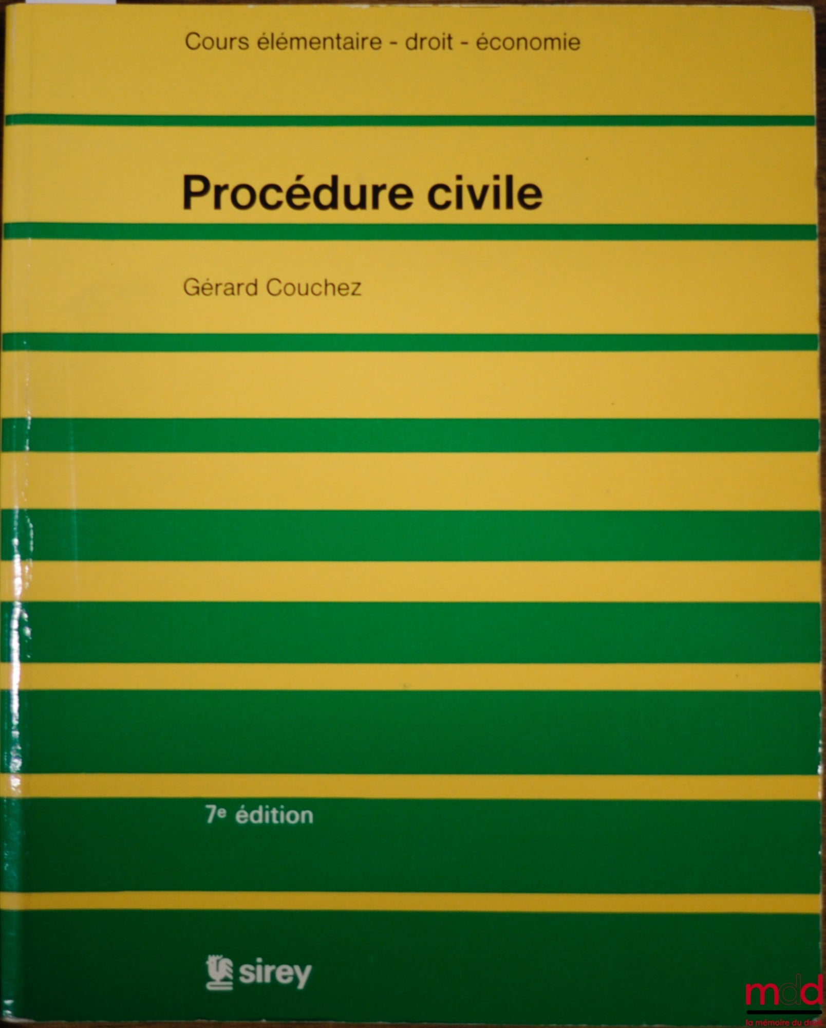 COUCHEZ (Gérard) – PROCÉDURE CIVILE, coll. Cours élémentaire - droit - économie, 7e éd.