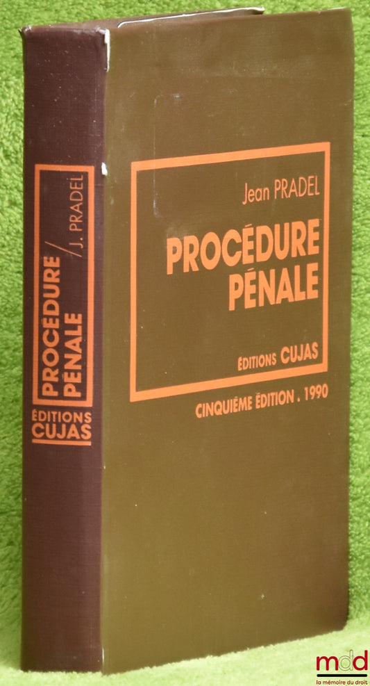 PRADEL (Jean) – PROCÉDURE PÉNALE, T. II : PROCÉDURE PÉNALE, 5ème éd. 1990