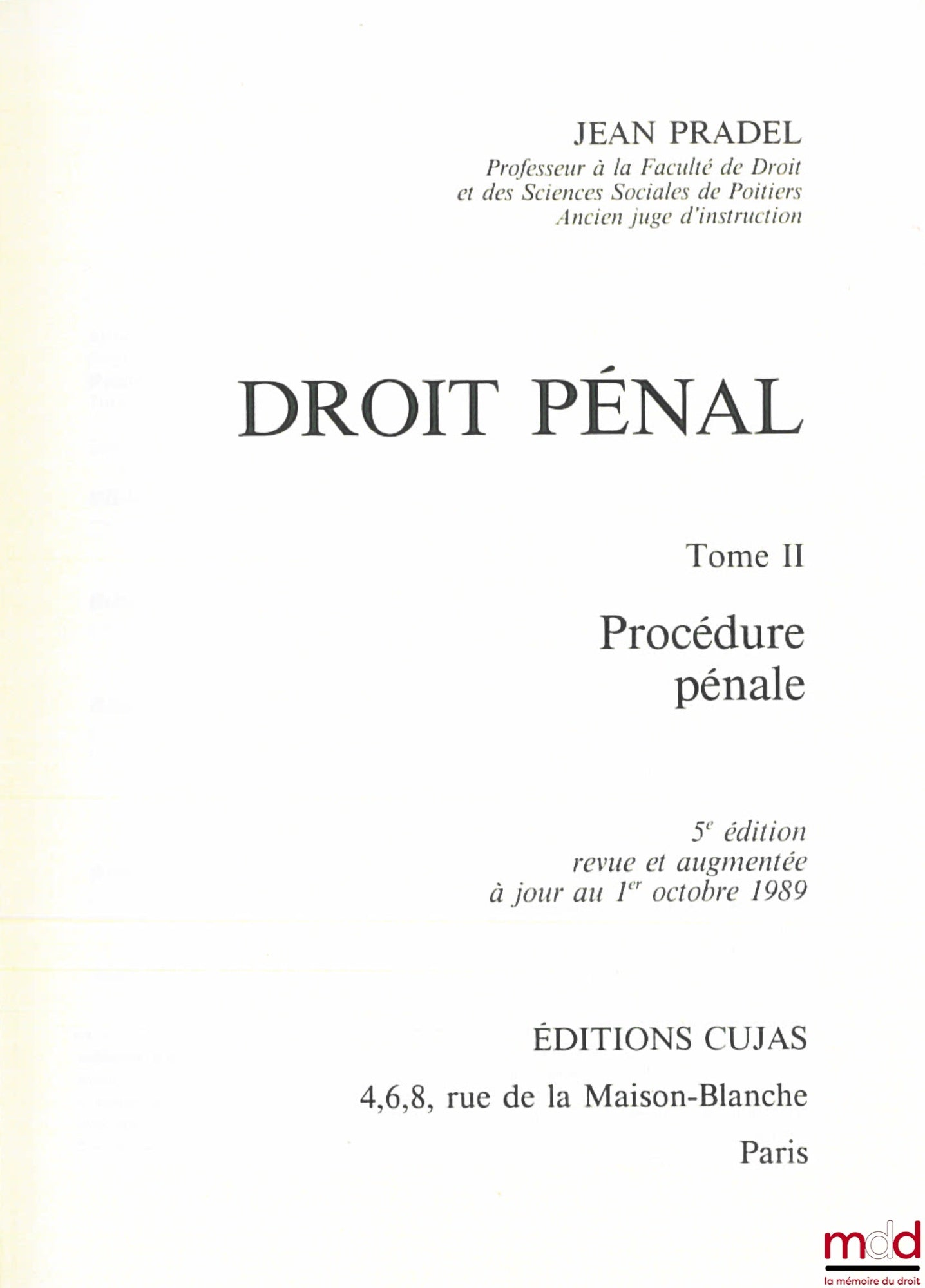 PRADEL (Jean) – PROCÉDURE PÉNALE, T. II : PROCÉDURE PÉNALE, 5ème éd. 1990