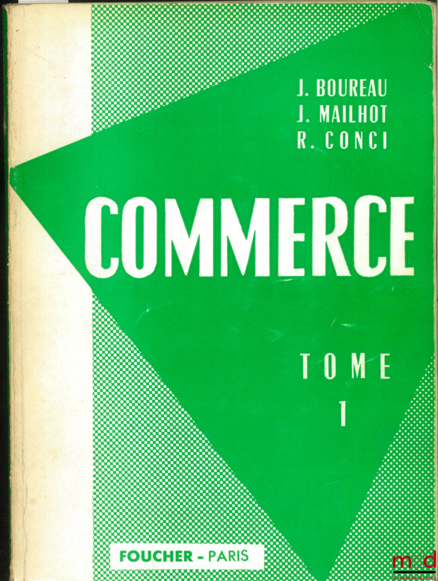 BOUREAU (J.), MAILHOT (J.) et CONCI (R.) – COMMERCE