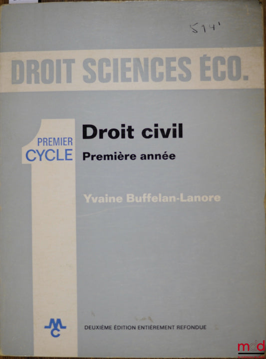 BUFFELAN-LANORE (Yvaine) – DROIT CIVIL PREMIÈRE ANNÉE, 2ème éd. entièrement refondue, coll. Droit sciences économiques