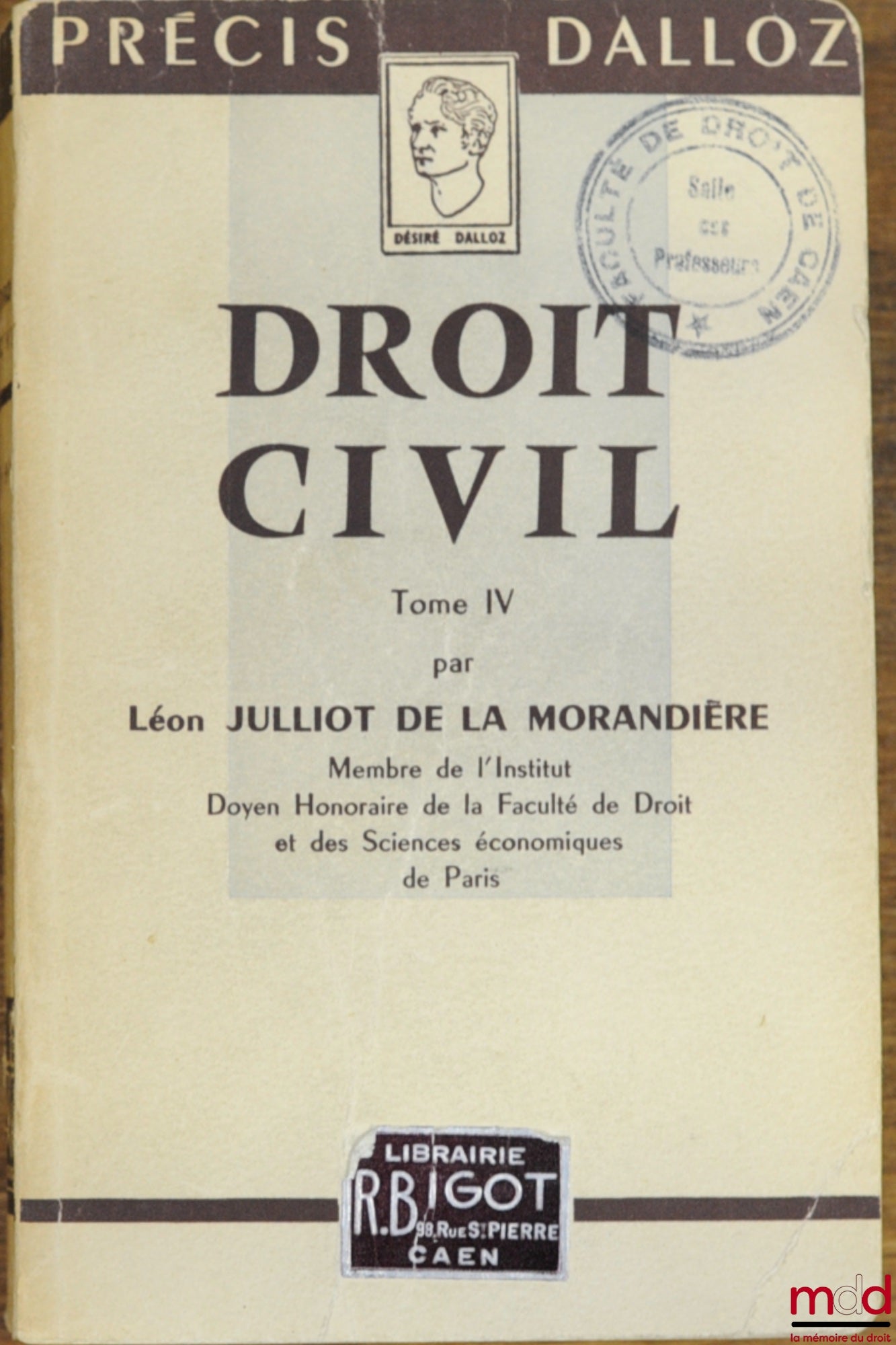 JULLIOT DE LA MORANDIÈRE (Léon) – DROIT CIVIL, t. IV, coll. Précis Dalloz