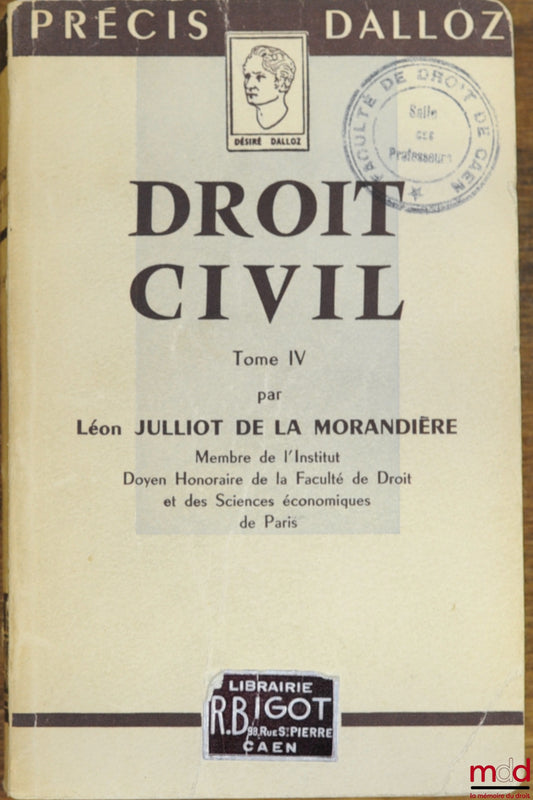 JULLIOT DE LA MORANDIÈRE (Léon) – DROIT CIVIL, t. IV, coll. Précis Dalloz