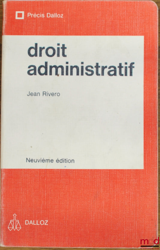 RIVERO (Jean) – DROIT ADMINISTRATIF, 9e éd., coll. Précis Dalloz