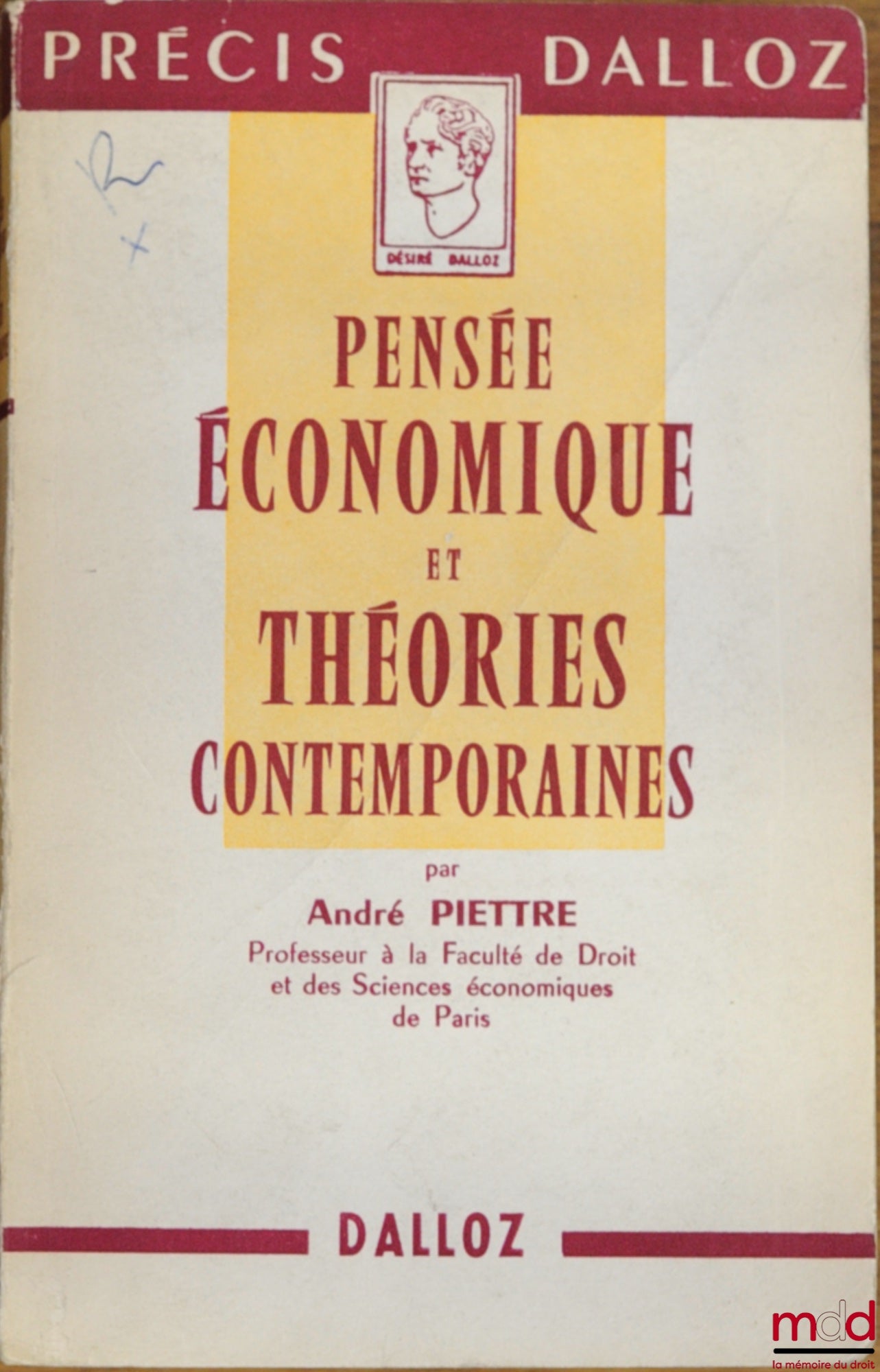 PIETTRE (André) – PENSÉE ÉCONOMIQUE ET THÉORIES CONTEMPORAINES, coll. Précis Dalloz
