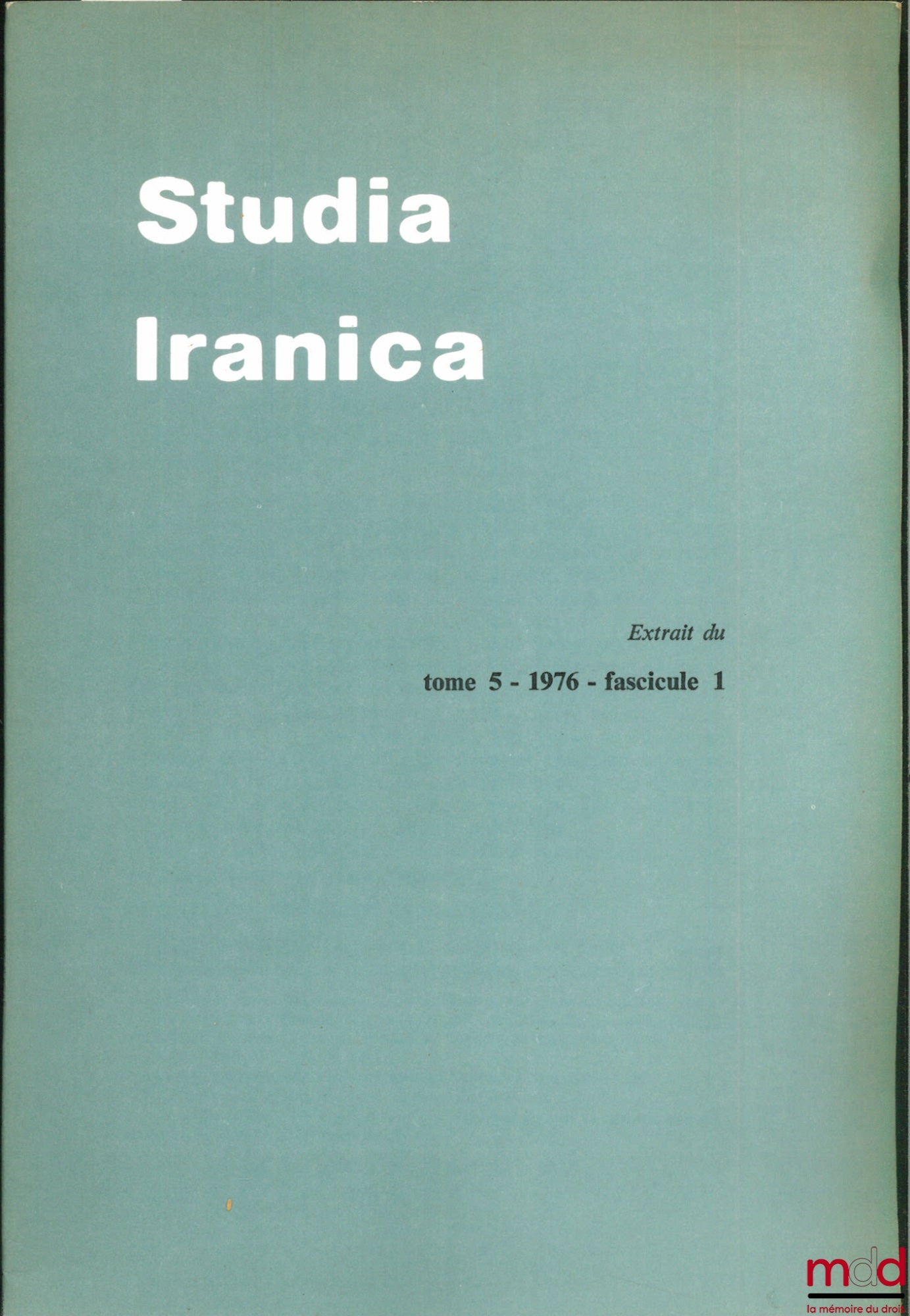 DELAUNEY (J.A.) – REMARQUES SUR QUELQUES NOMS DE PERSONNE DES ARCHIVES ÉLAMITES DE PERSÉPOLIS, extrait de Studia Iranica, t. 5, 1976, fasc. 1