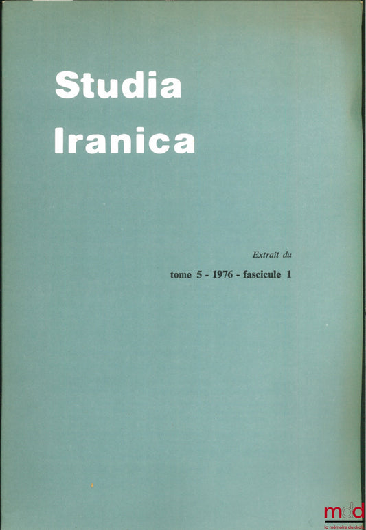DELAUNEY (J.A.) – REMARQUES SUR QUELQUES NOMS DE PERSONNE DES ARCHIVES ÉLAMITES DE PERSÉPOLIS, extrait de Studia Iranica, t. 5, 1976, fasc. 1