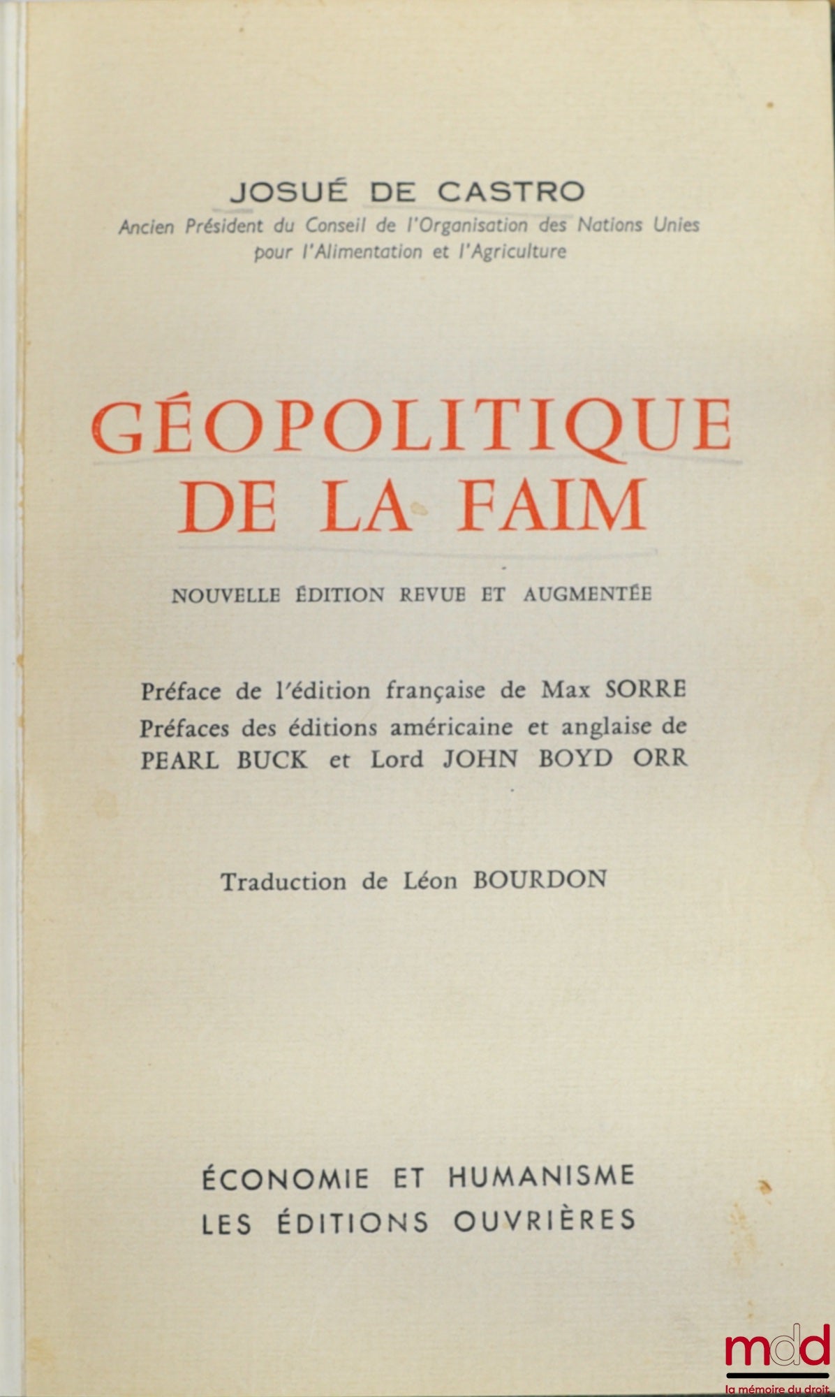 CASTRO (Josué de) – GÉOPOLITIQUE DE LA FAIM, nouvelle éd. revue et augmentée, traduction Léon Bourdon, coll. Économie et humanisme