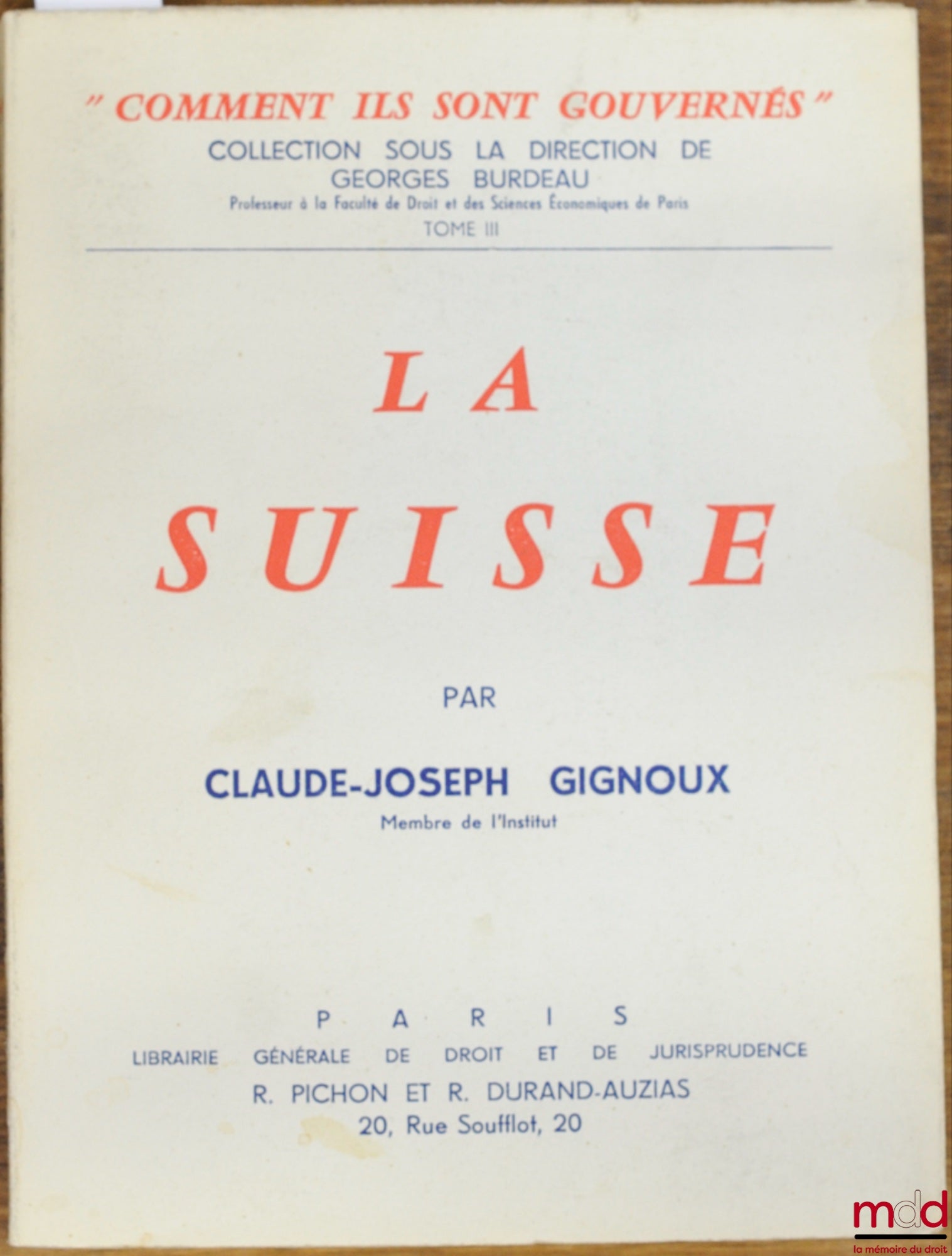 GIGNOUX (Claude-Joseph) – LA SUISSE, coll. Comment ils sont gouvernés
