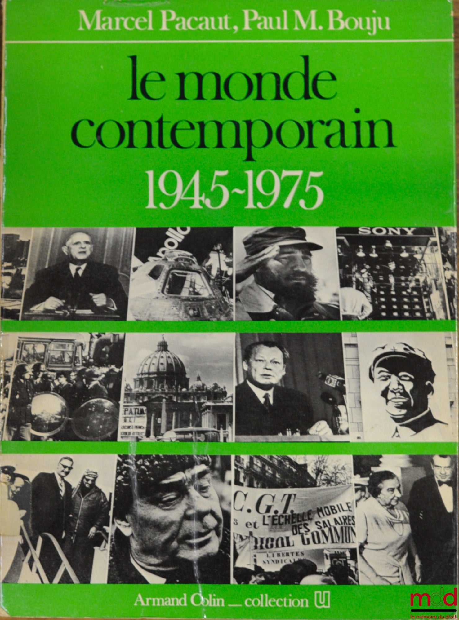 PACAUT (Marcel), BOUJU (Paul M.) et alii – LE MONDE CONTEMPORAIN 1945-1975, coll. U.