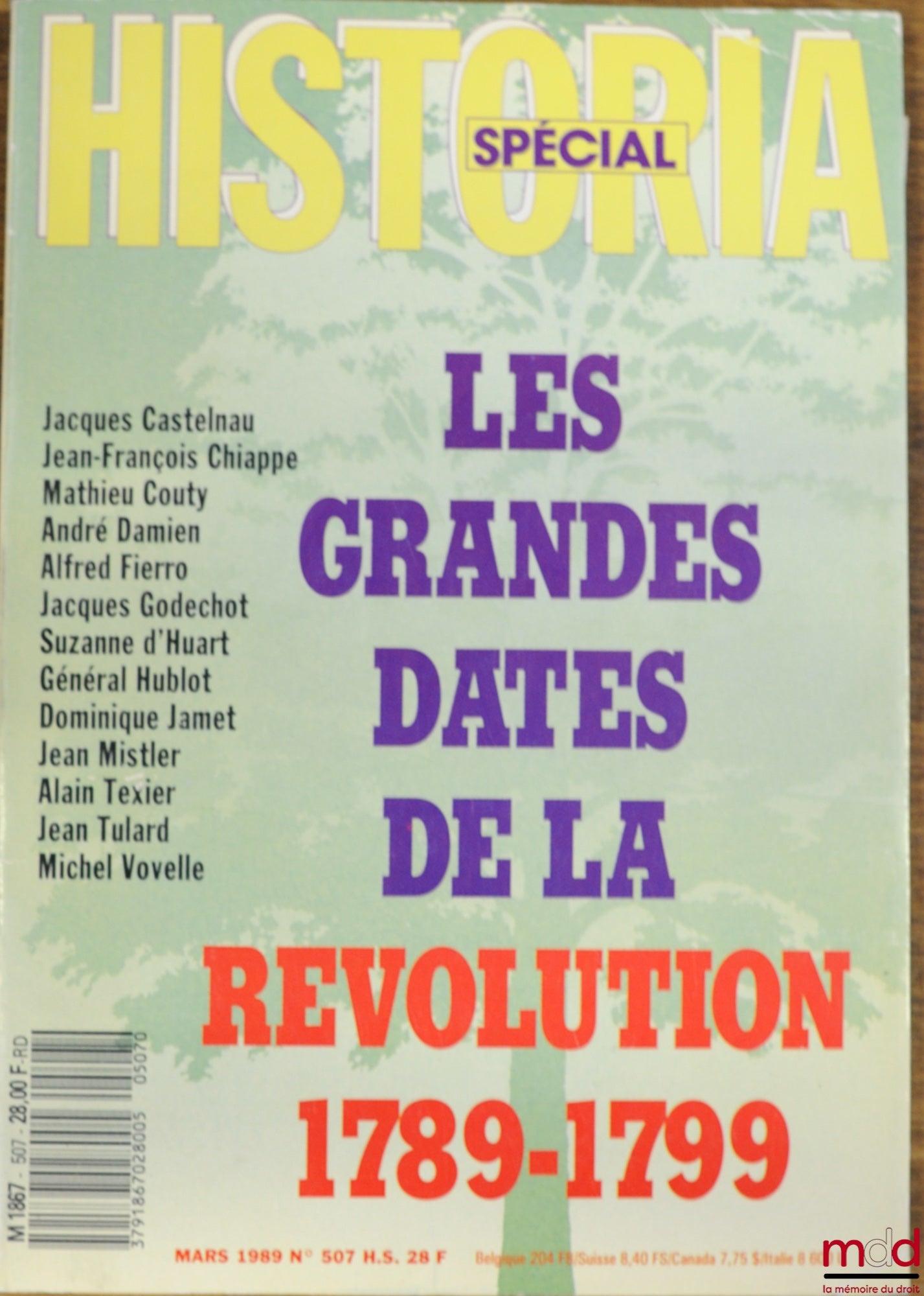 [Périodique] – HISTORIA NUMÉRO SPÉCIAL MARS 1989 : LES GRANDES DATES DE LA RÉVOLUTION 1789-1799