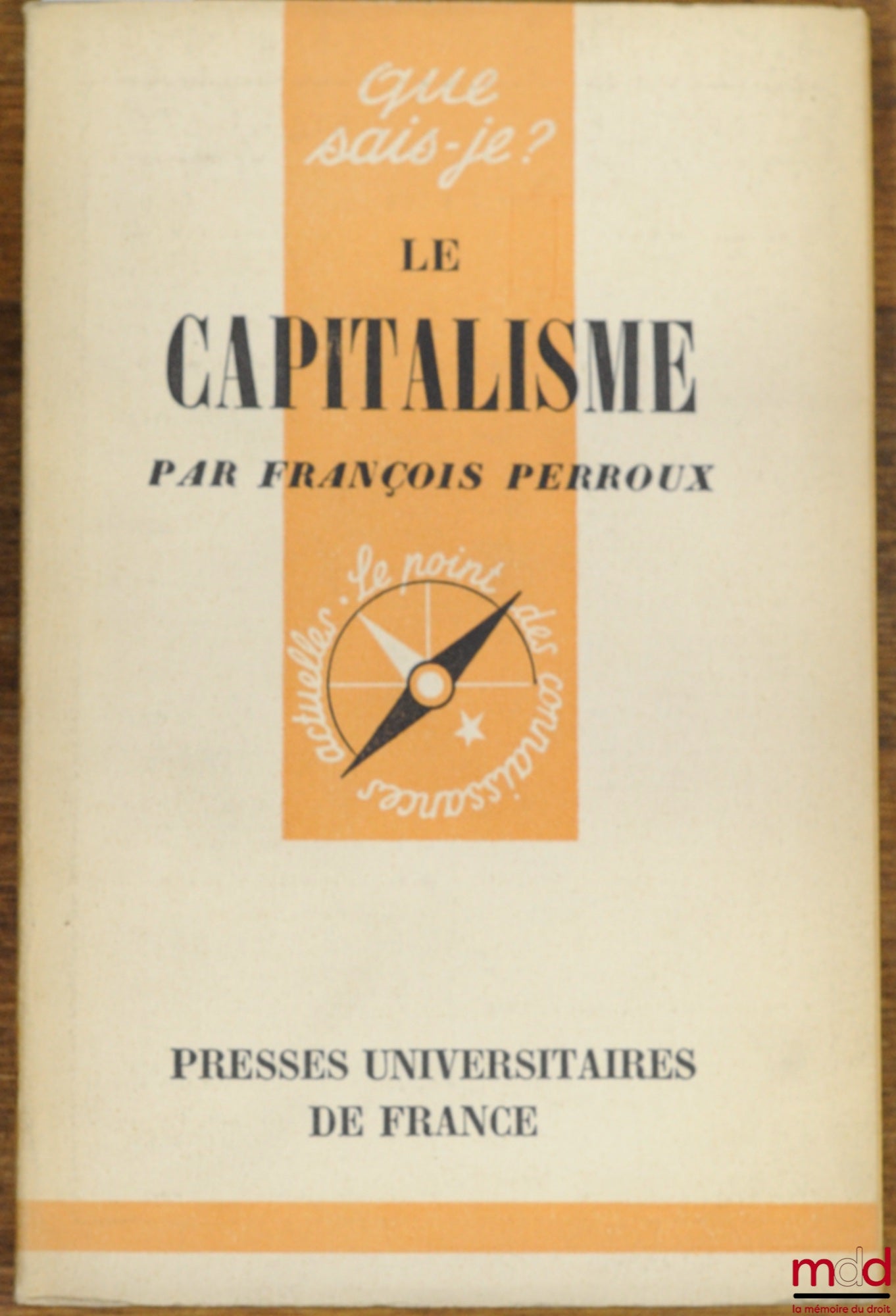 PERROU (François) – LE CAPITALISME, 2ème éd., coll. Que sais-je ?