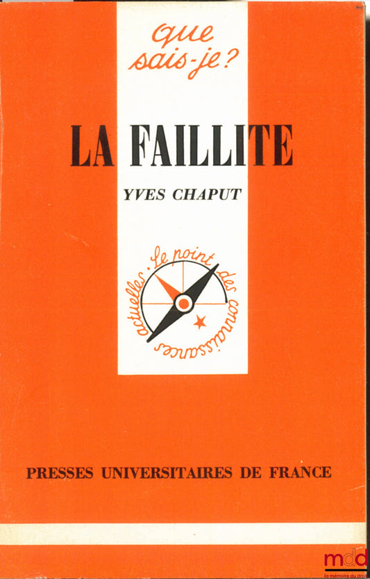 CHAPUT (Yves) – LA FAILLITE, coll. Que sais-je ?