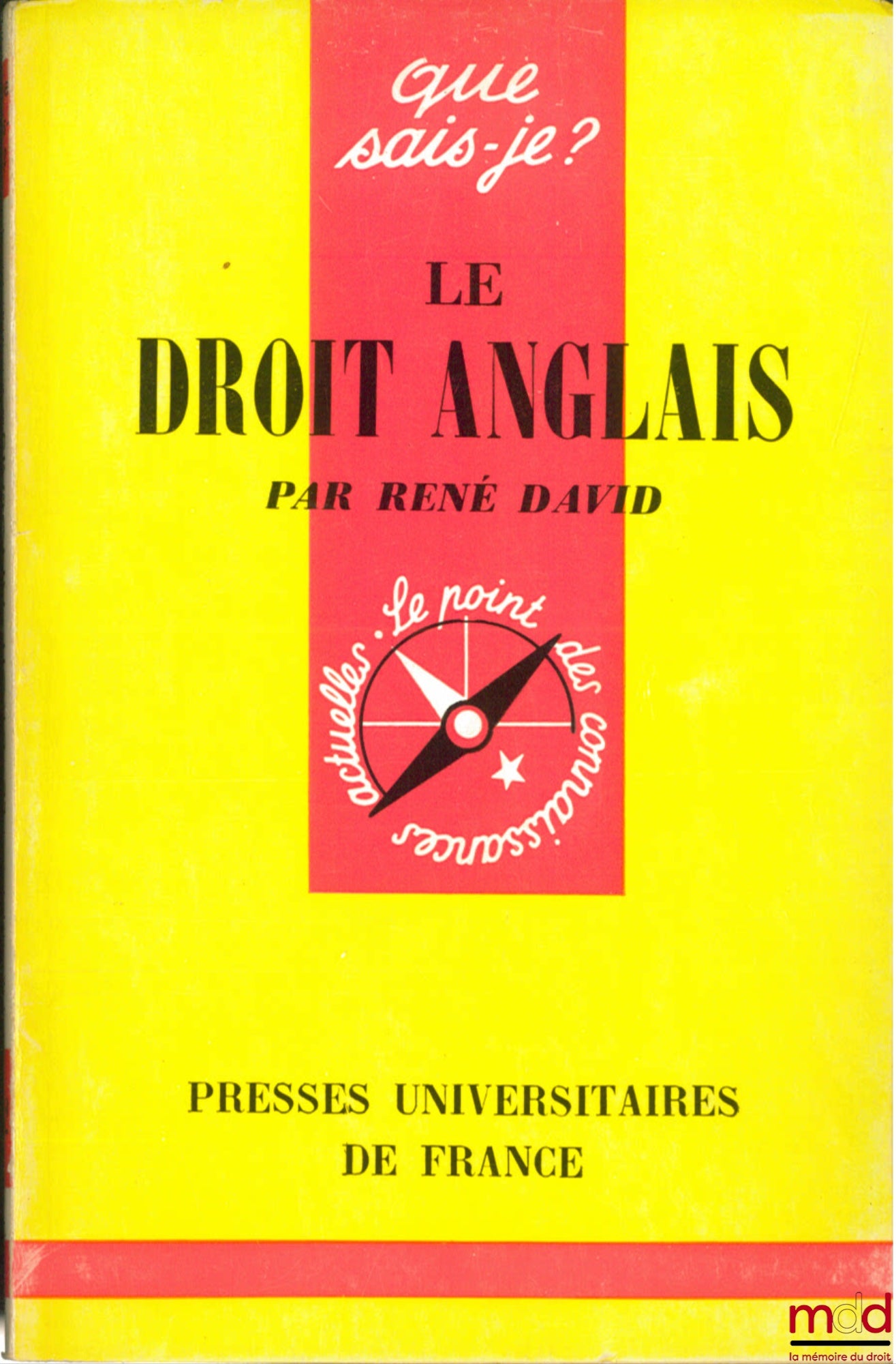 DAVID (René) – LE DROIT ANGLAIS, coll. Que sais-je ?