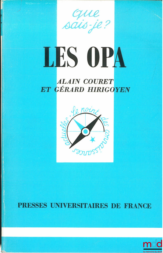 COURET (Alain) et HIRIGOYEN (Gérard) – LES O P A, coll. Que sais-je ?