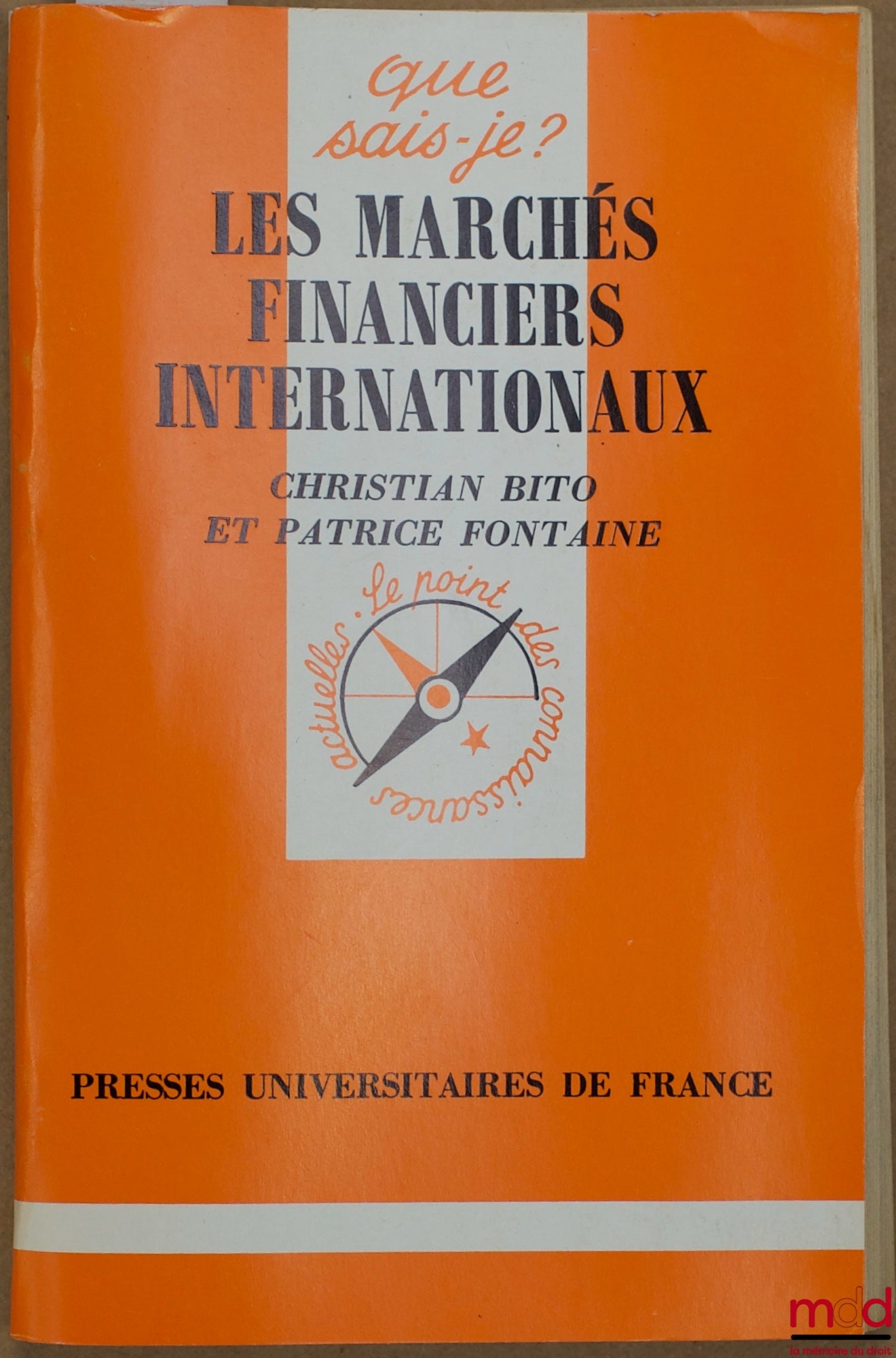 BITO (Christian) et FONTAINE (Patrice) – LES MARCHÉS FINANCIERS INTERNATIONAUX, coll. Que sais-je ?