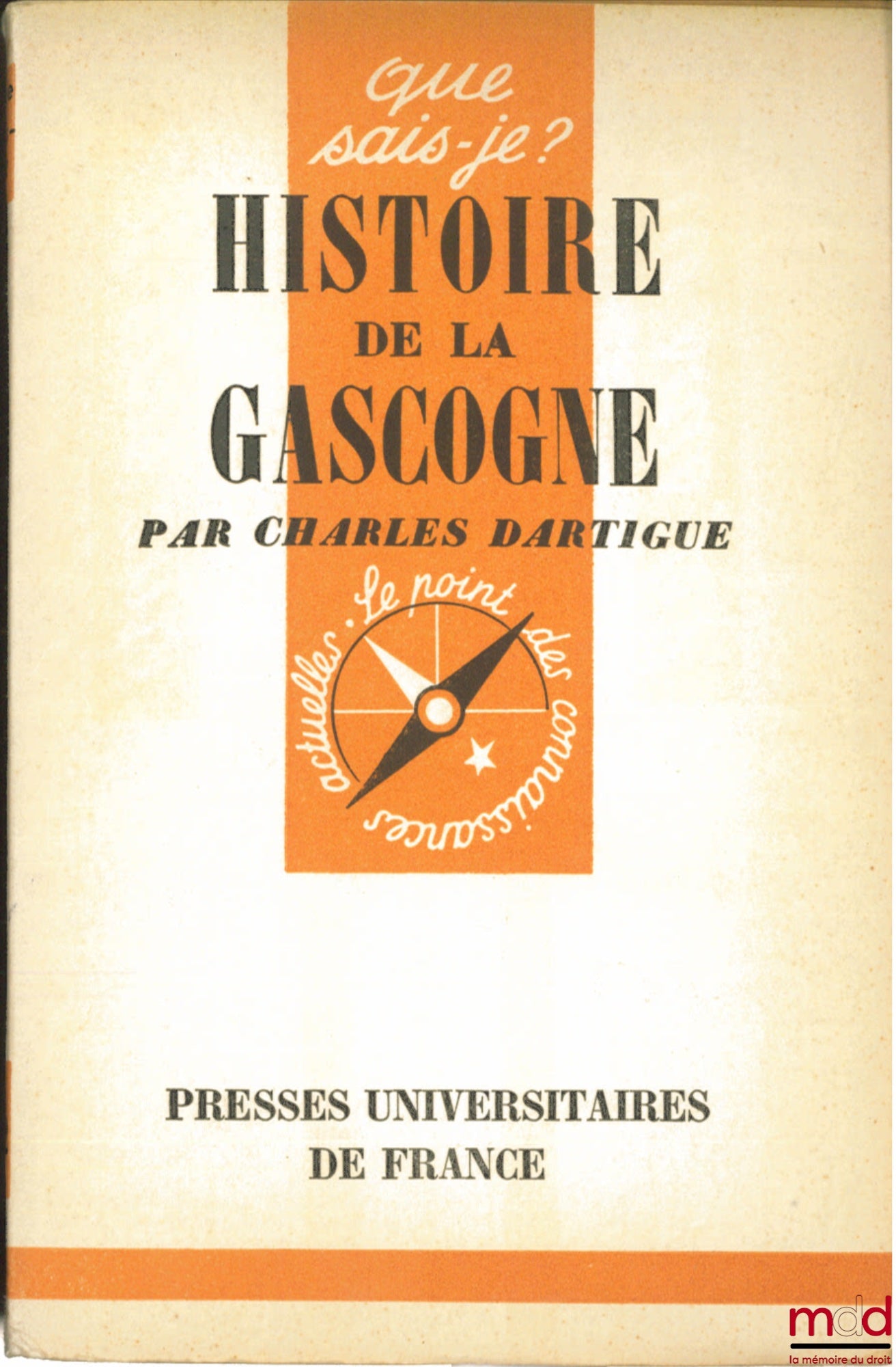 DARTIGUE (Charles) – HISTOIRE DE LA GASCOGNE, coll. Que sais-je ?