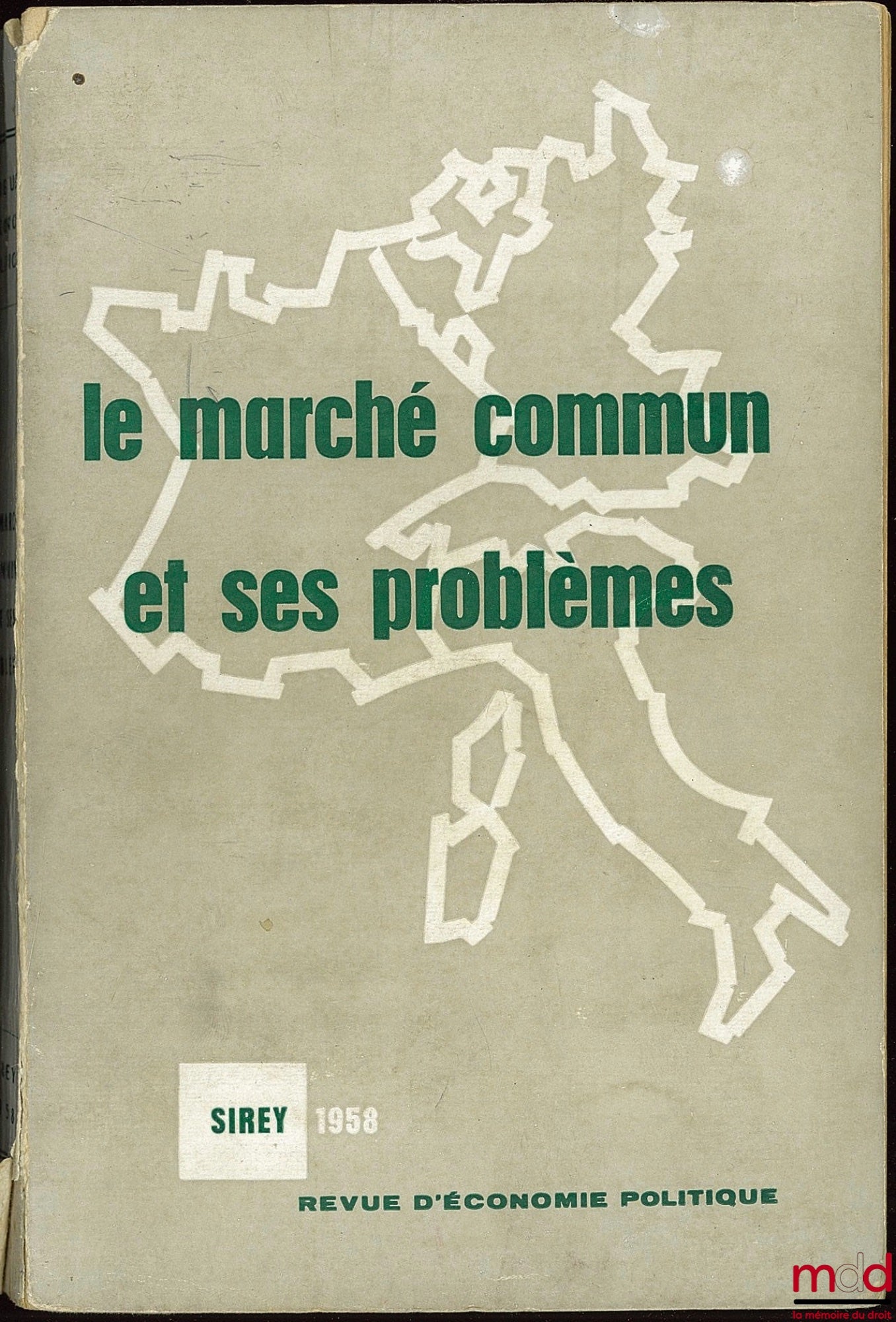 [Communauté européenne] – LE MARCHÉ COMMUN ET SES PROBLÈMES, Revue d’économie politique, n° 1 Janvier - Février 1958, Numéro spécial