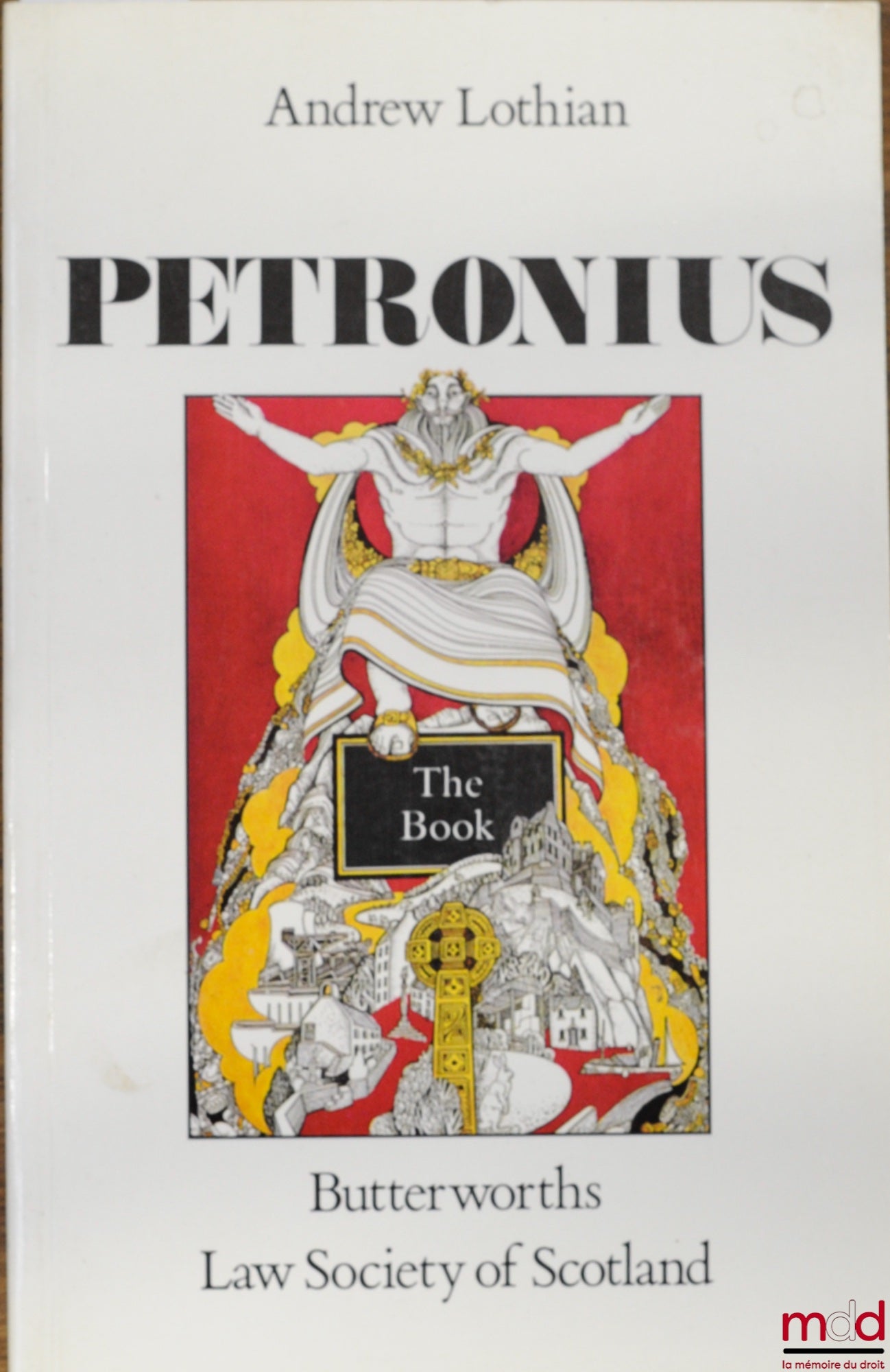 LOTHIAN (Andrew) – PETRONIUS - THE BOOK, Law society of Scotland