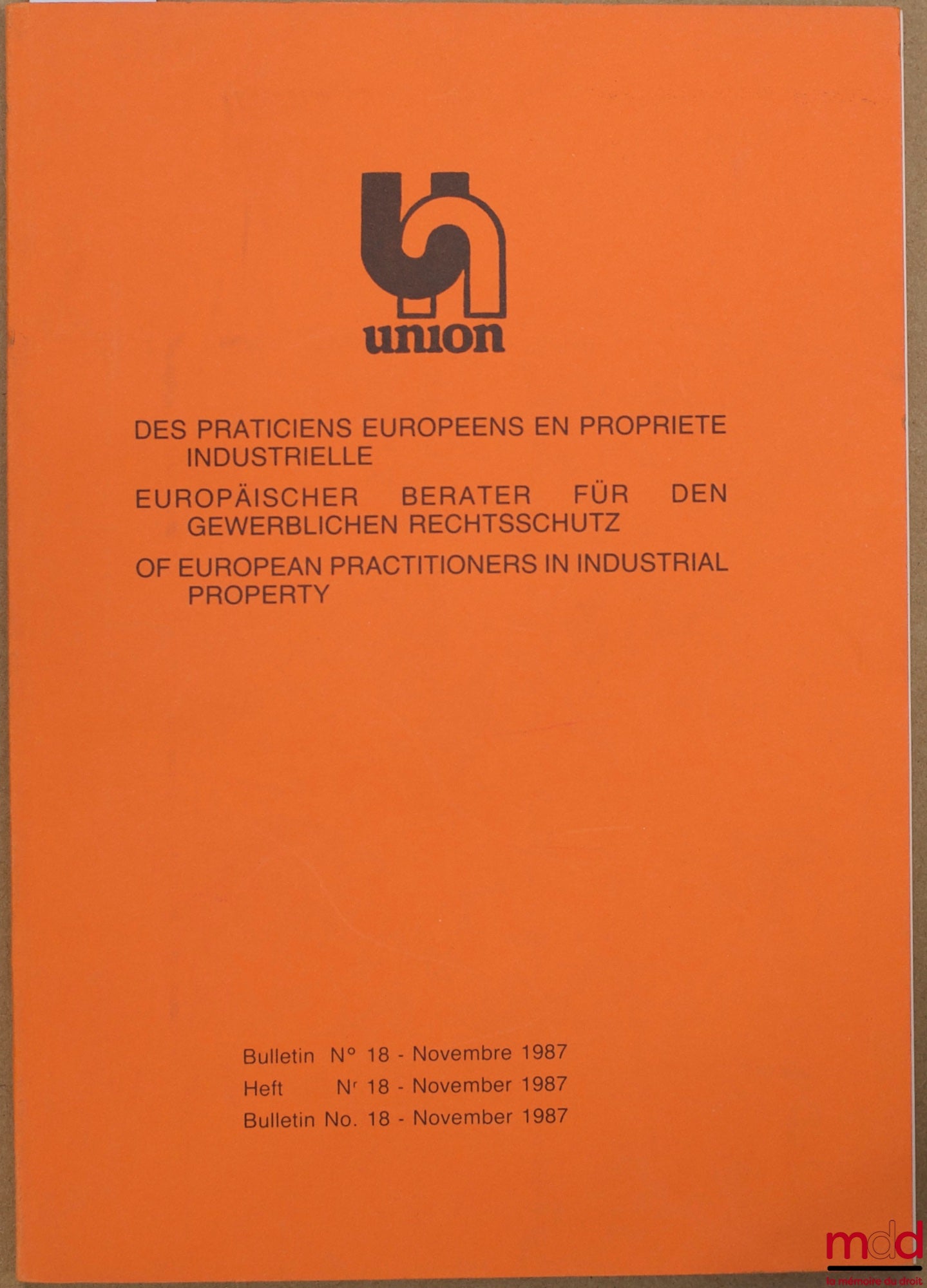 [Colloque], Union des praticiens européens en propriété industrielle – CONGRÈS DE DUBLIN, Bulletin n° 18, novembre 1987