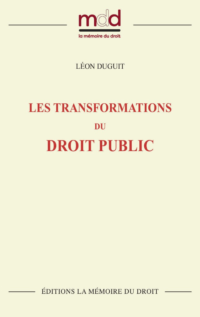 DUGUIT (Léon) – LES TRANSFORMATIONS DU DROIT PUBLIC 2e tirage  Réimpression de l’éd. de 1913 chez Armand Colin