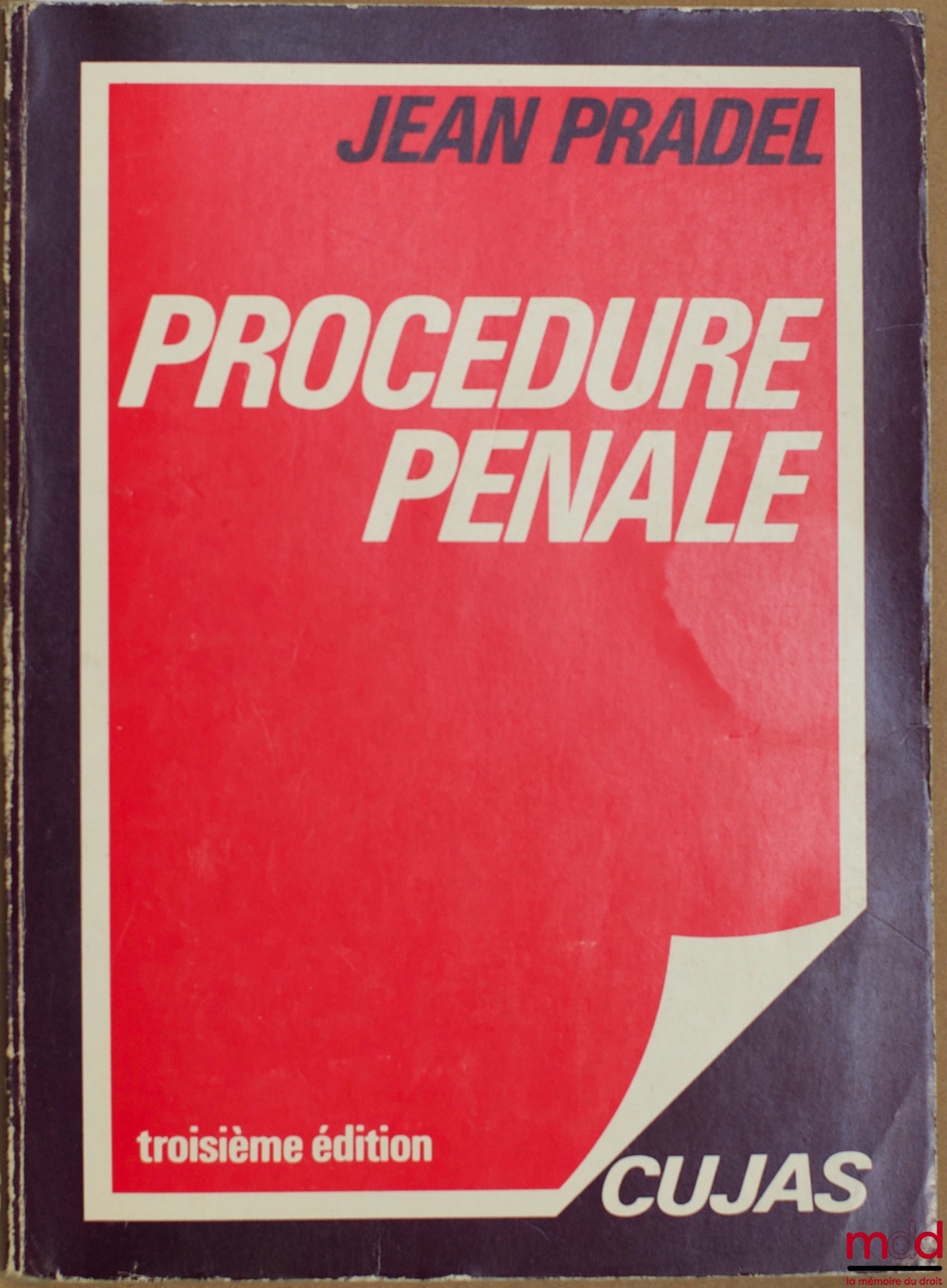 PRADEL (Jean) – PROCÉDURE PÉNALE, 3ème éd. revue et augmentée à jour au 15 avril 1985
