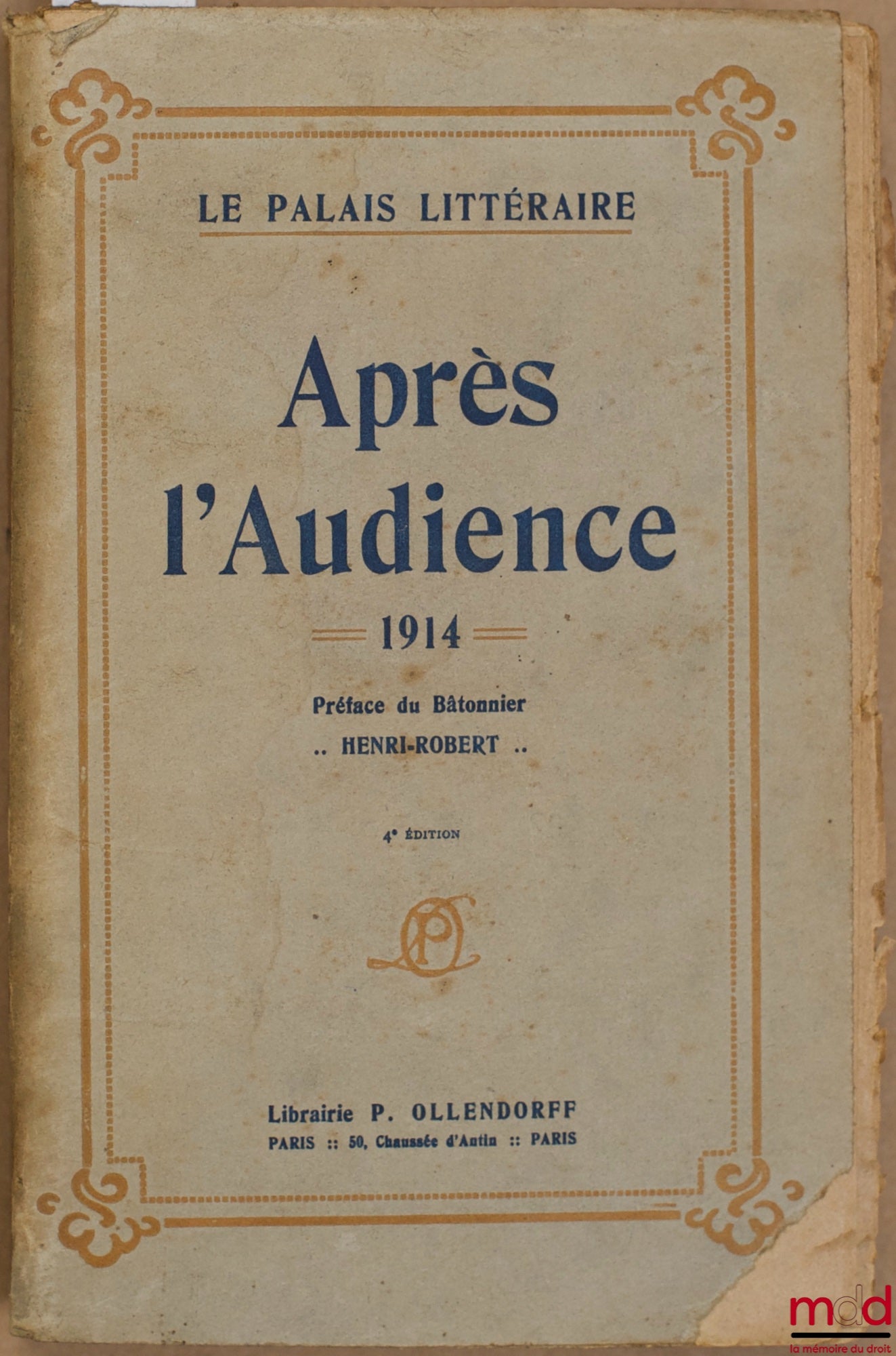 [Collectif] – APRÈS L’AUDIENCE - 1914 -, Préface du Bâtonnier HENRI-ROBERT, 4ème éd.