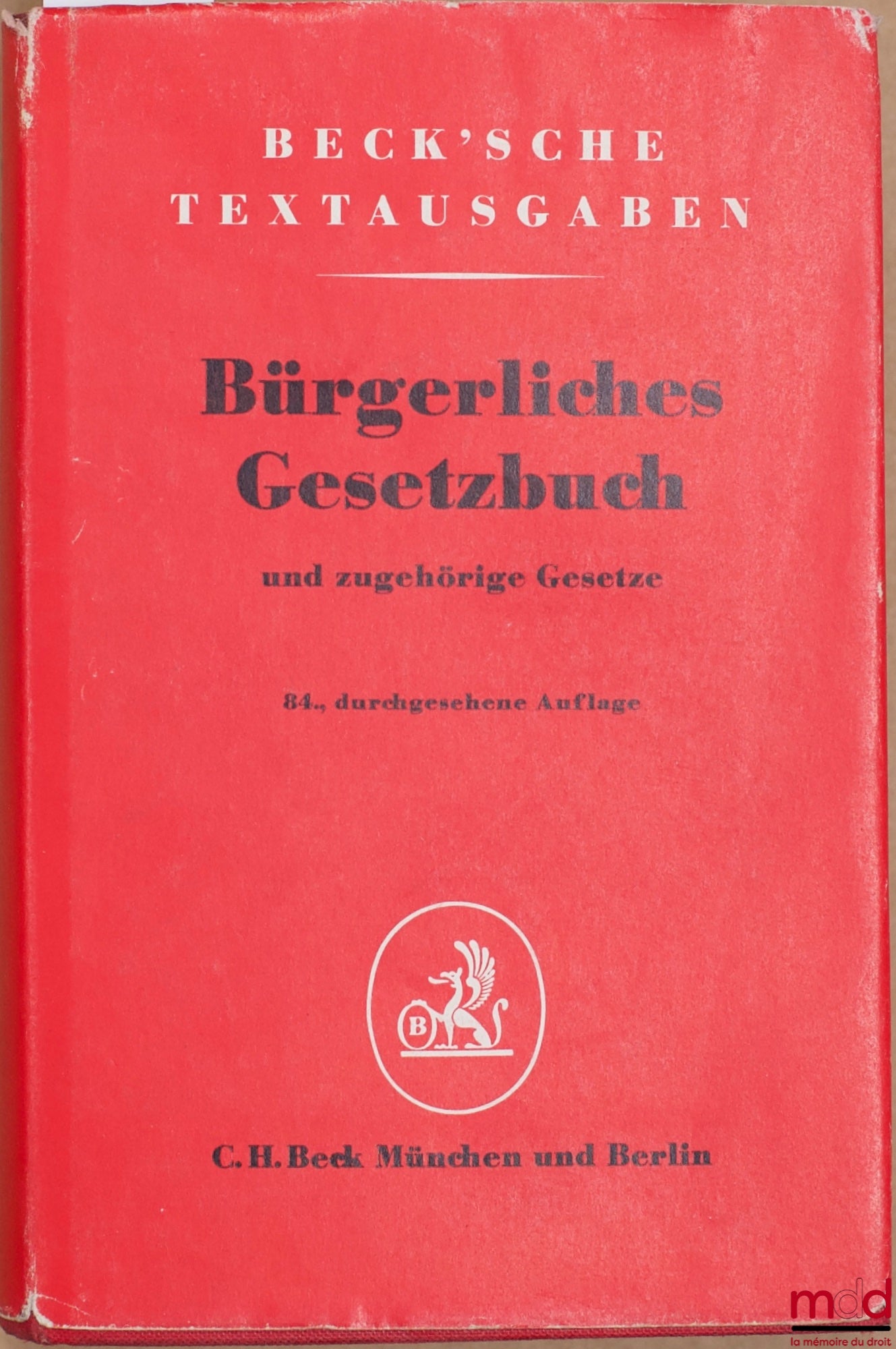 [Code-civil - Allemagne fédérale] – BÜRGERLICHES GESETZBUCH UND ZUGEHÖRIGE GESETZE, Textausgabe mit Verweisungen und Sachverzeichnis, 84ème éd. revue et à jour au 1er mai 1966