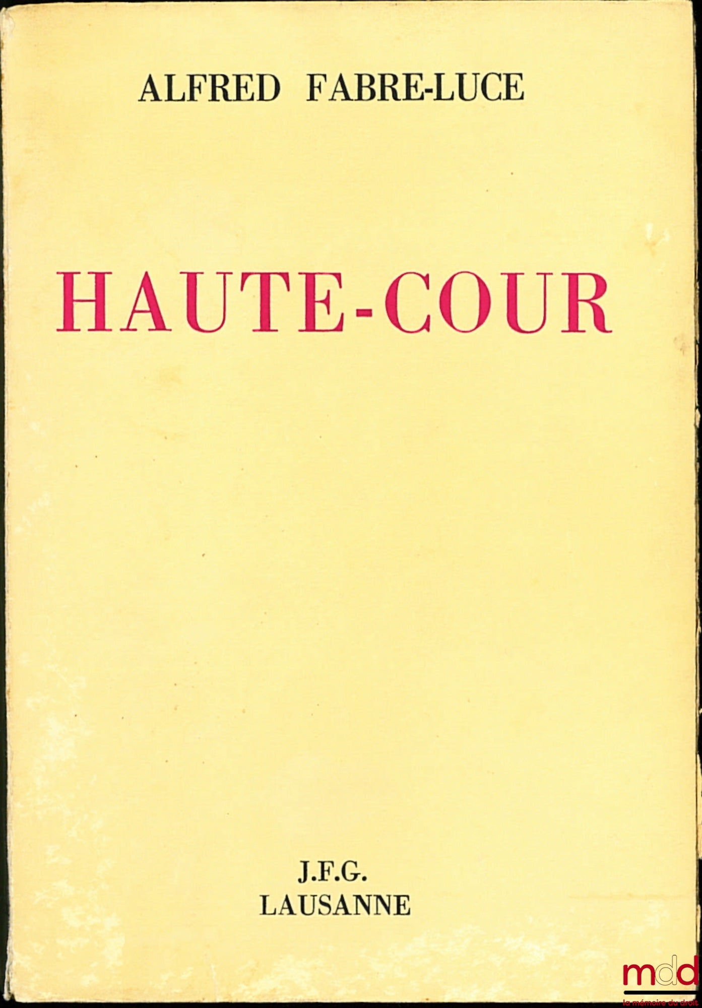 FABRE-LUCE (Alfred) – HAUTE-COUR