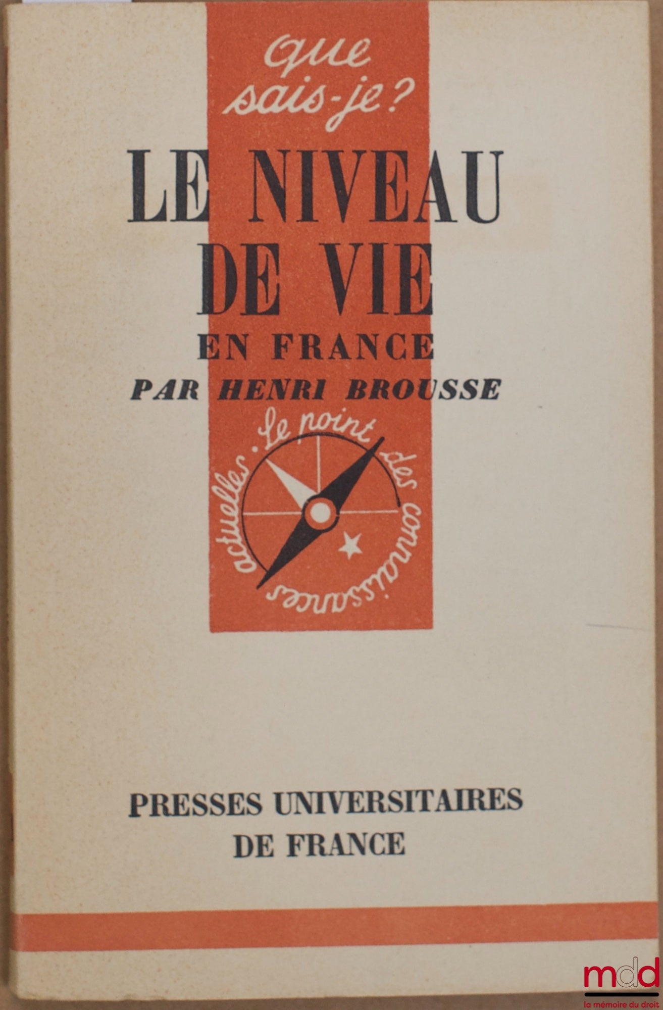 BROUSSE (Henri) – LE NIVEAU DE VIE EN FRANCE, coll. Que sais-je ?
