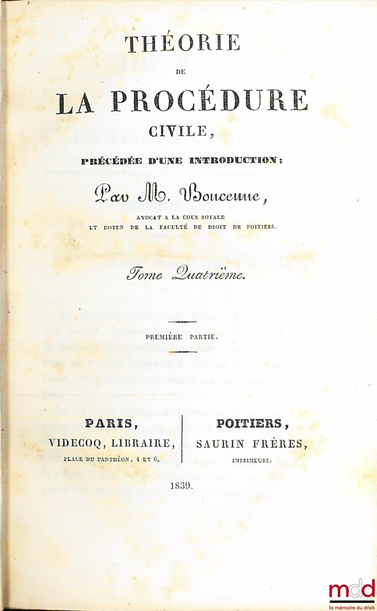 BONCENNE (Pierre) – THÉORIE DE LA PROCÉDURE CIVILE, PRÉCÉDÉE D’UNE INTRODUCTION, t. IV, première partie