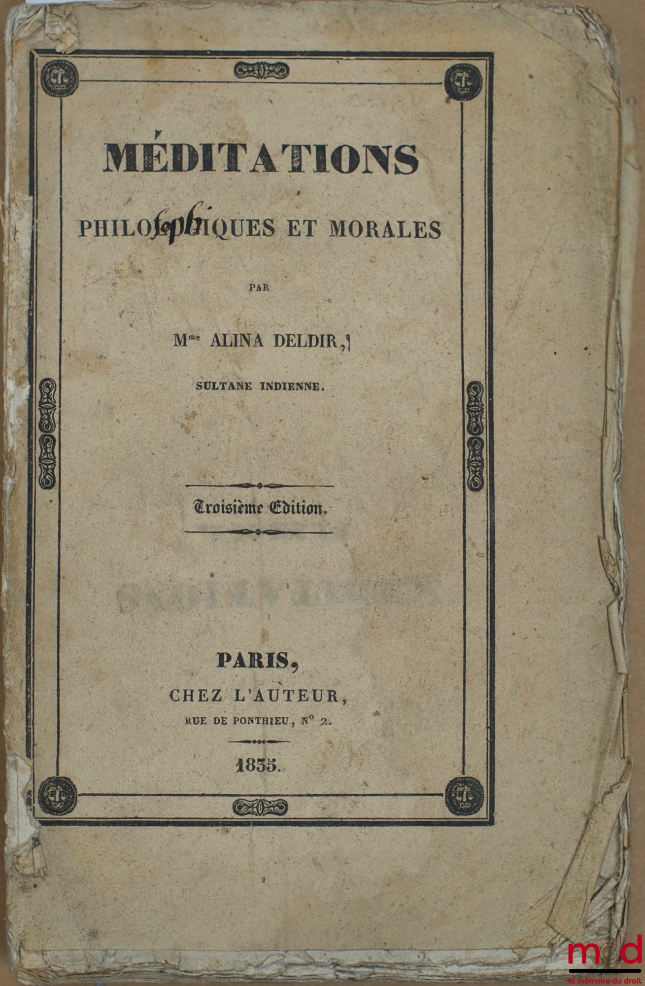 DELDIR (Alina - sultane indienne) – MÉDITATIONS PHILOSOPHIQUES ET MORALES, 3ème éd.