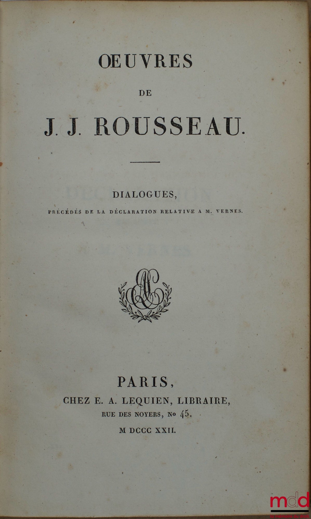 ROUSSEAU (Jean-Jacques) – ŒUVRES DE J.J. ROUSSEAU, t. XVI : DIALOGUES précédés de la déclaration relative à M. Vernes