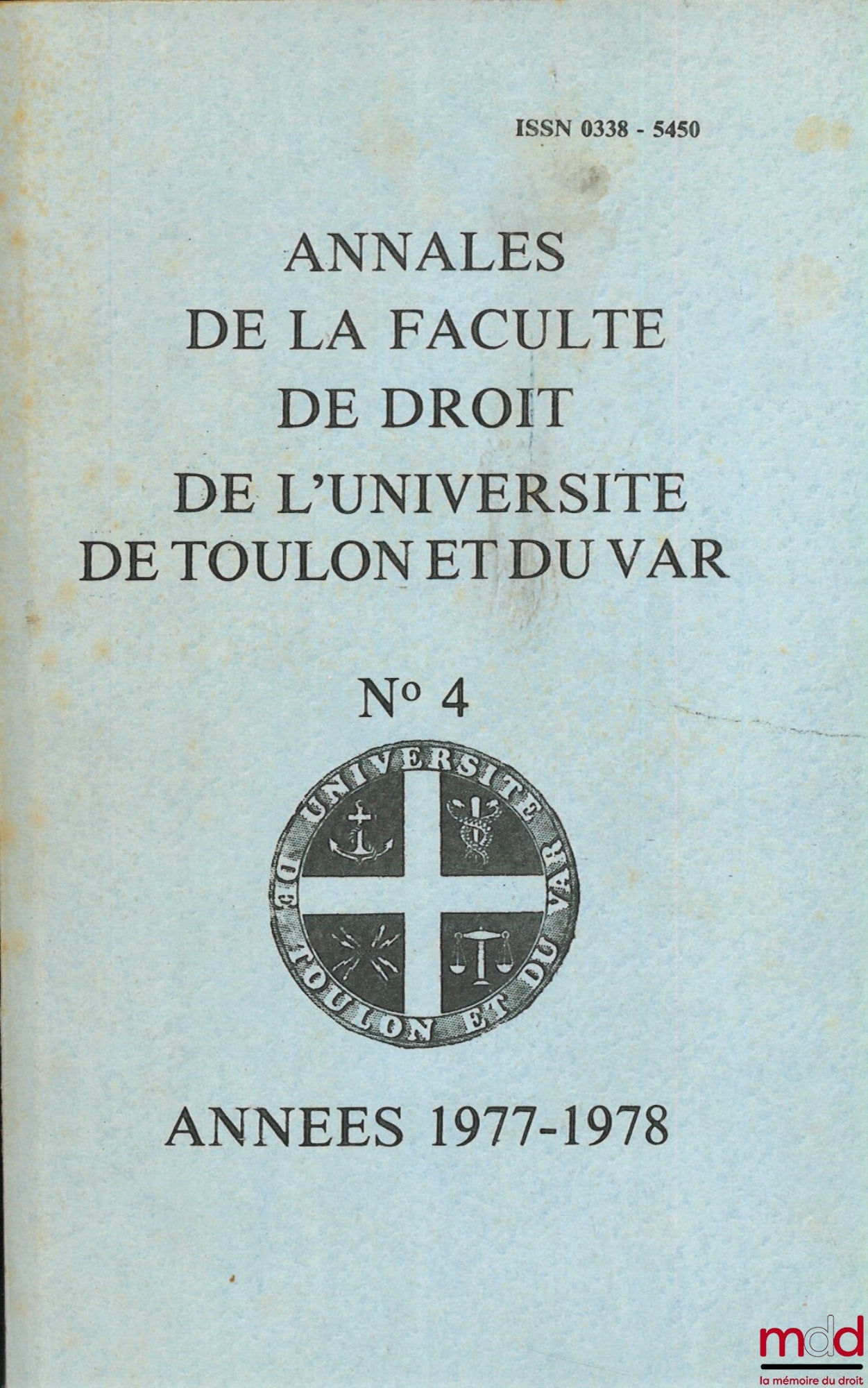 [Collectif] – ANNALES DE LA FACULTÉ DE DROIT DE L’UNIVERSITÉ DE TOULON ET DU VAR n° 4, années 1977-1978