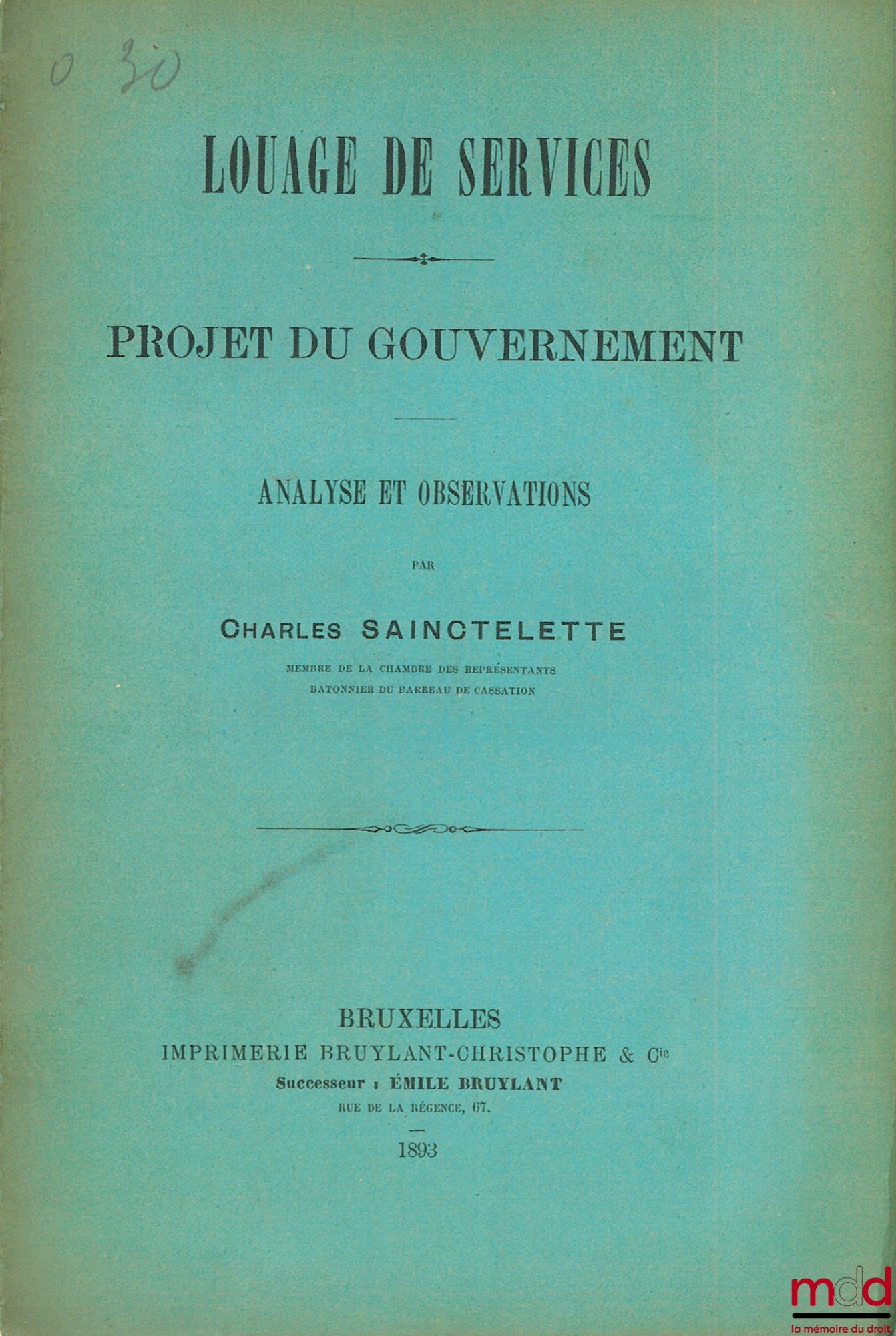 SAINCTELLETTE (Charles) – LOUAGE DE SERVICES - PROJET DU GOUVERNEMENT - ANALYSE ET OBSERVATIONS