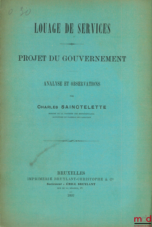 SAINCTELLETTE (Charles) – LOUAGE DE SERVICES - PROJET DU GOUVERNEMENT - ANALYSE ET OBSERVATIONS