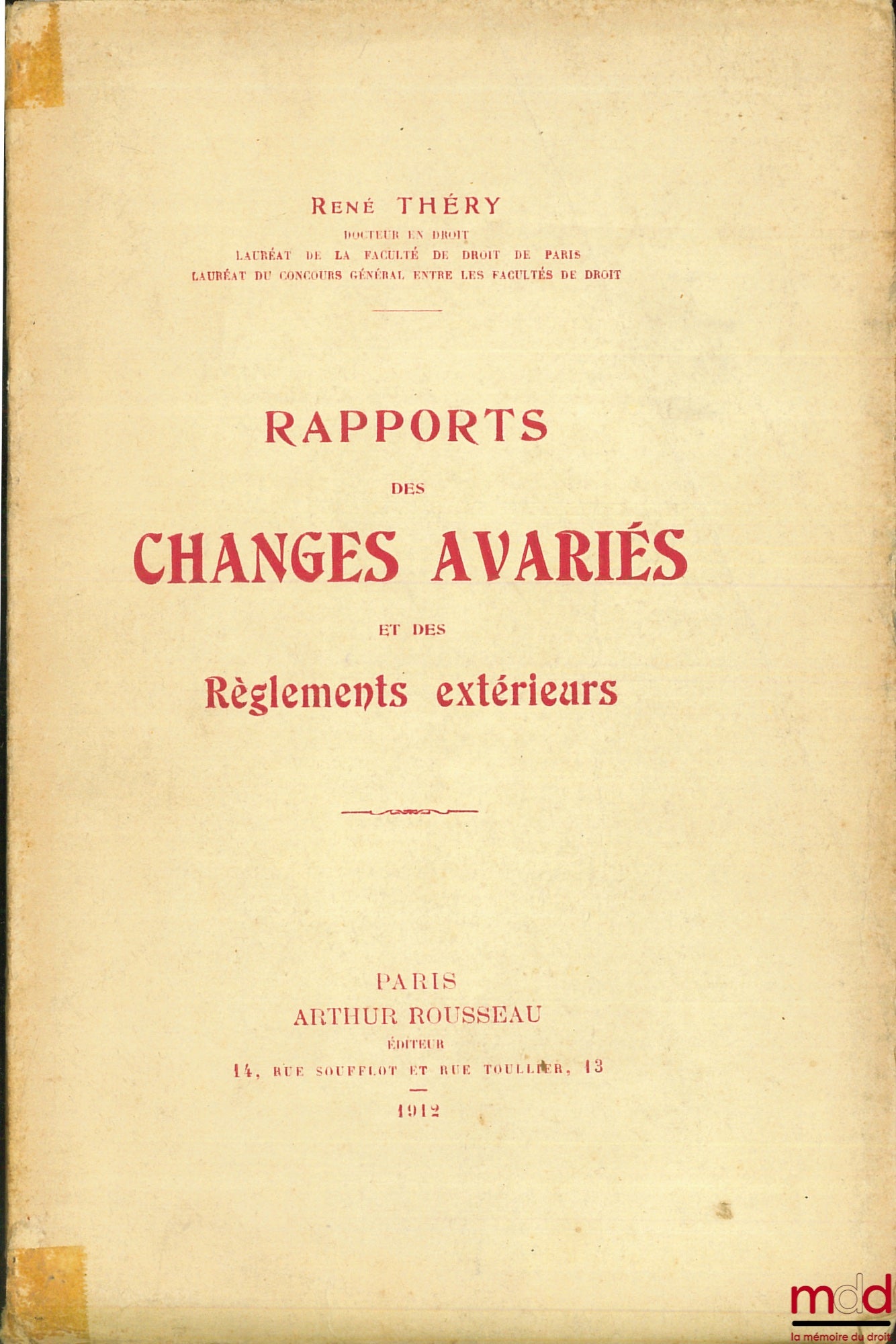 THÉRY (René) – RAPPORTS DES CHANGES AVARIÉS ET DES RÉGLEMENTS EXTÉRIEURS