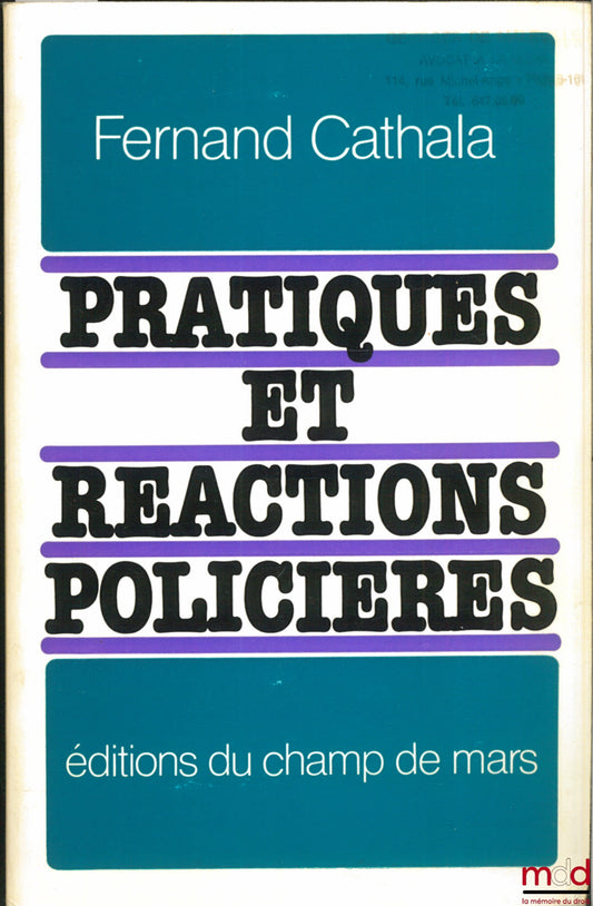 CATHALA (Fernand) – PRATIQUES ET RÉACTIONS POLICIÈRES