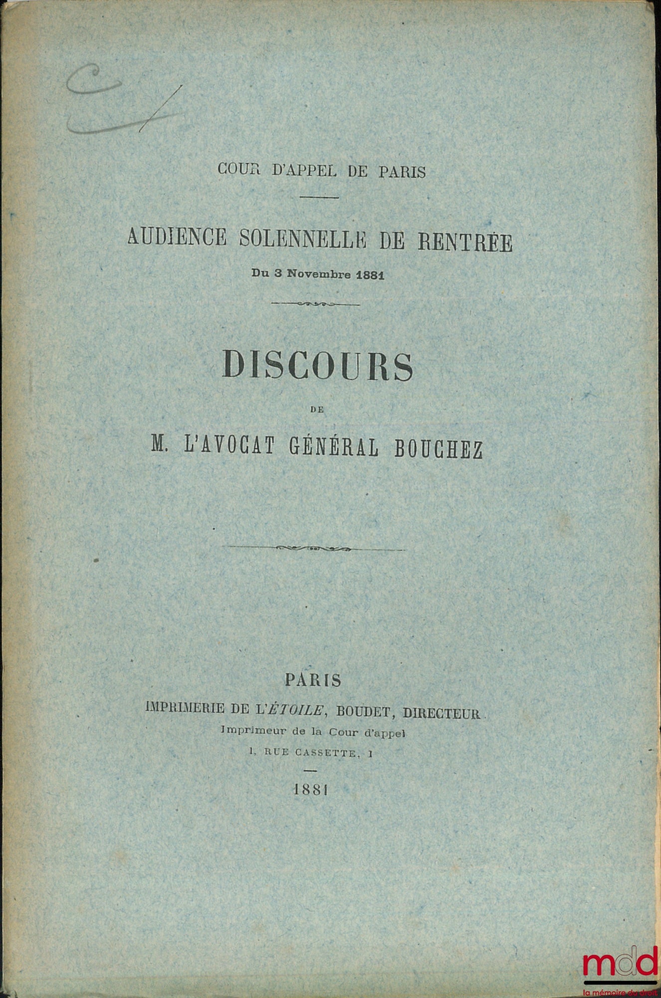 BOUCHEZ – Discours prononcé à l’audience de rentrée du 3 novembre 1881 de la Cour d’appel de Paris