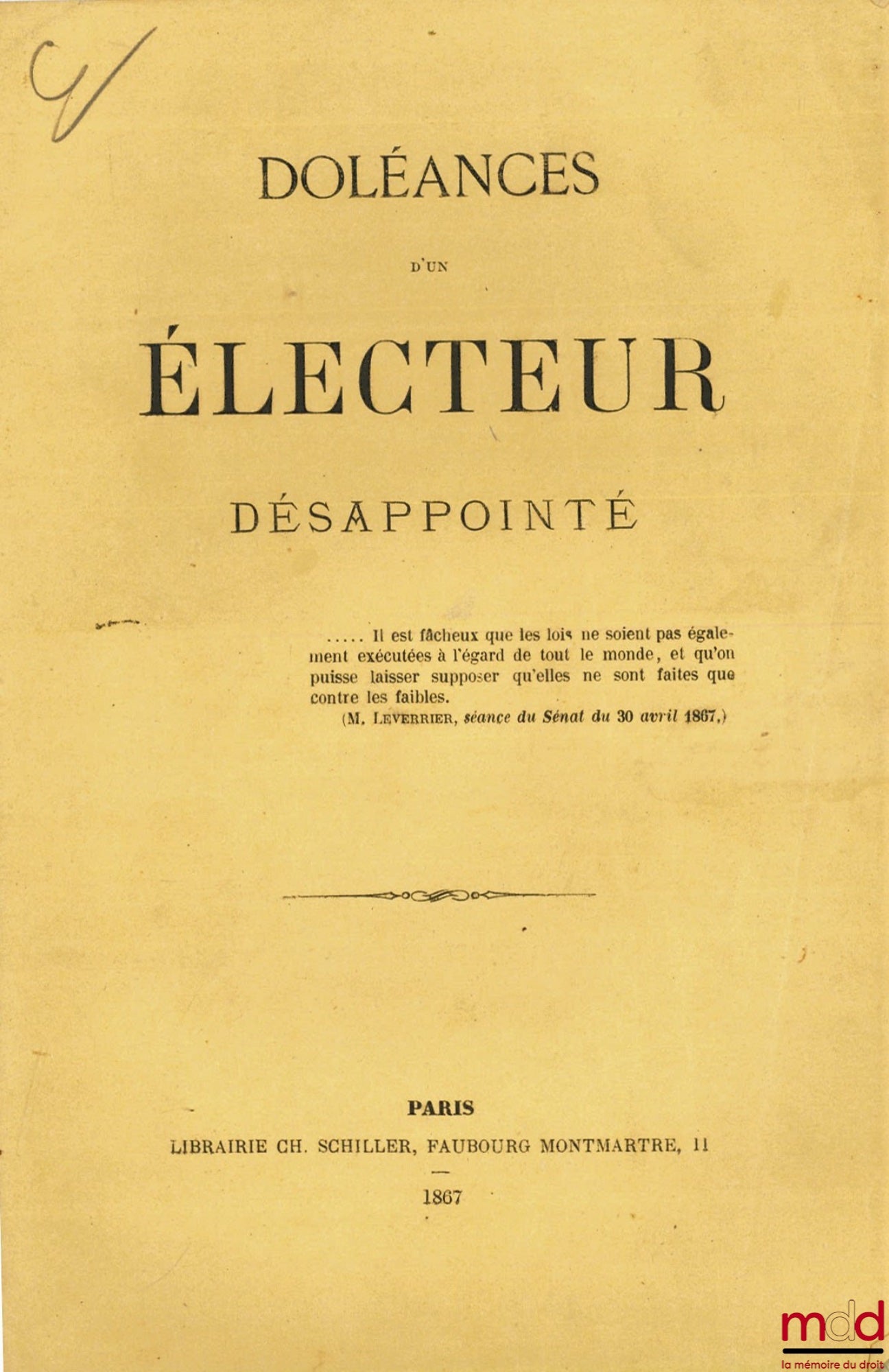 FLORY (Édouard) – DOLÉANCES D’UN ÉLECTEUR DÉSAPPOINTÉ (s’adressant à M. Édouard André, député de l’arrondissement du Vigan (Gard), maire de Rentilly (Seine-et-Marne)