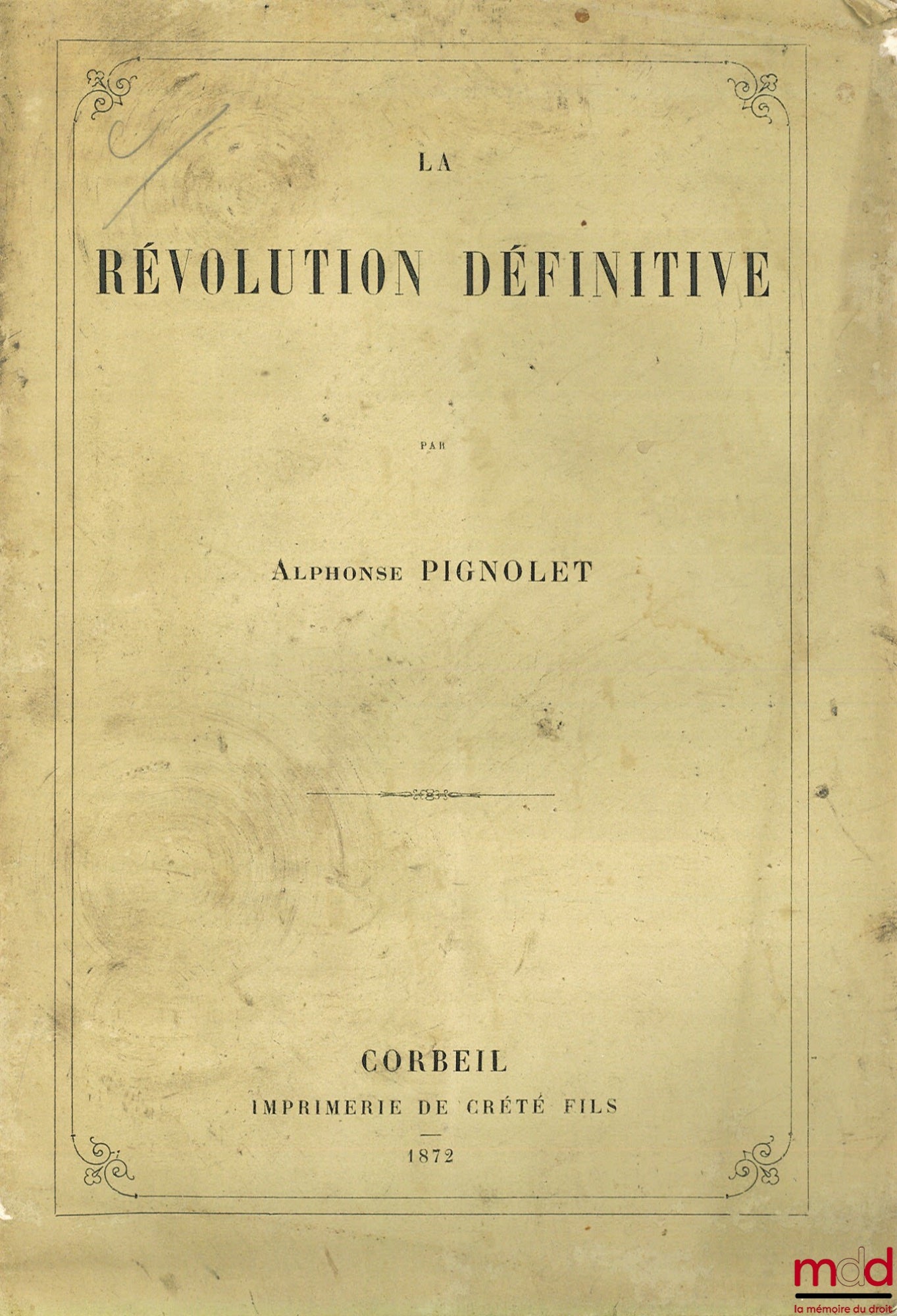 PIGNOLET (Alphonse) – LA RÉVOLUTION DÉFINITIVE