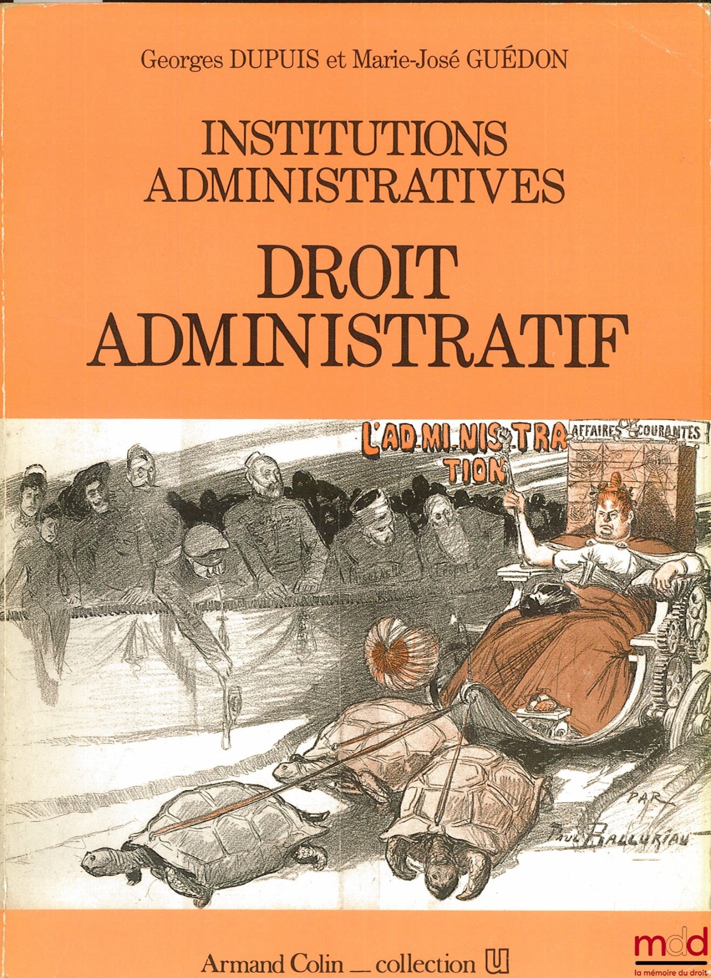DUPUIS (Georges) et GUÉDON (Marie-José) – INSTITUTIONS ADMINISTRATIVES : DROIT ADMINISTRATIF, coll. U