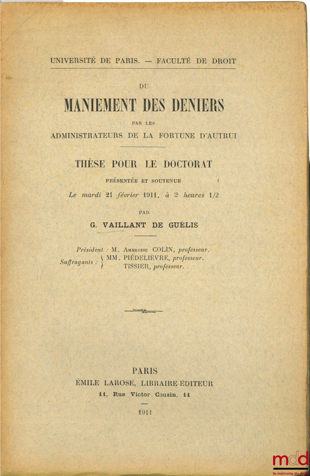 VAILLANT DE GUÉLIS (G.) – DU MANIEMENT DES DENIERS PAR LES ADMINISTRATEURS DE LA FORTUNE D’AUTRUI