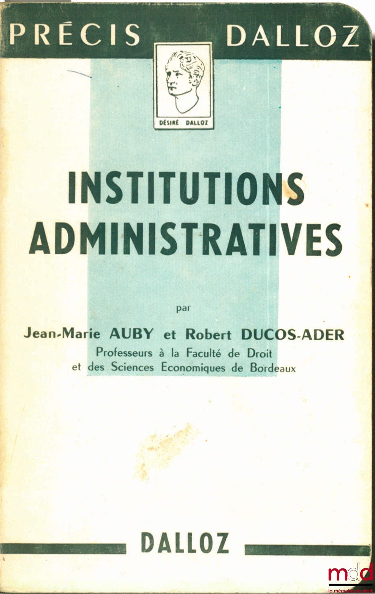 AUBY (Jean-Marie) et DUCOS-ADER (Robert) – INSTITUTIONS ADMINISTRATIVES, coll. Précis Dalloz