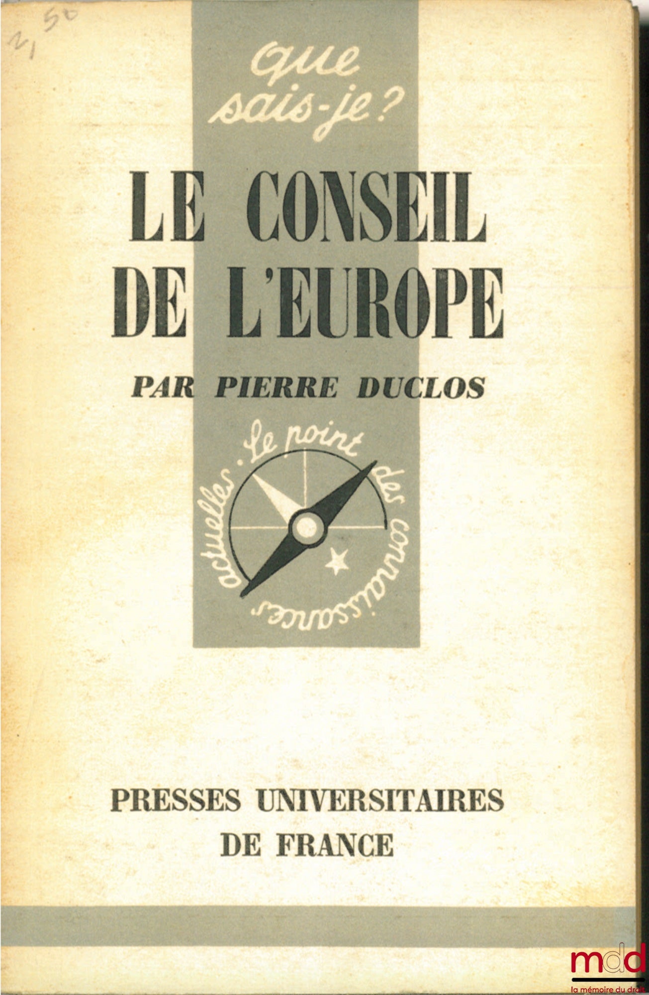 DUCLOS (Pierre) – LE CONSEIL DE L’EUROPE, coll. Que sais-je ?
