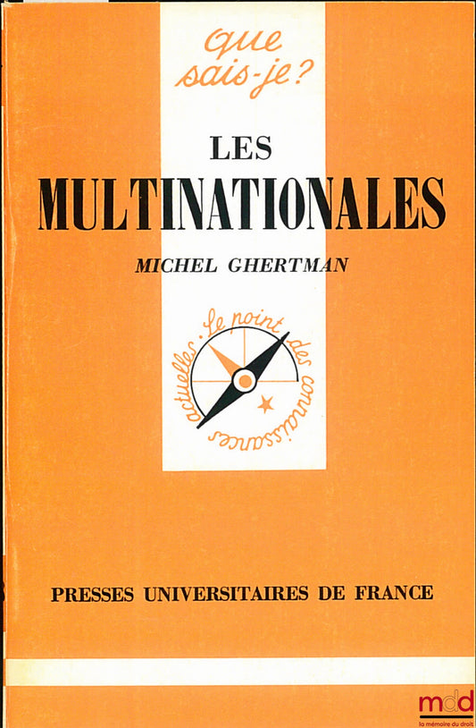 GHERTMAN (Michel) – LES MULTINATIONALES, 3e éd., coll. Que sais-je ?