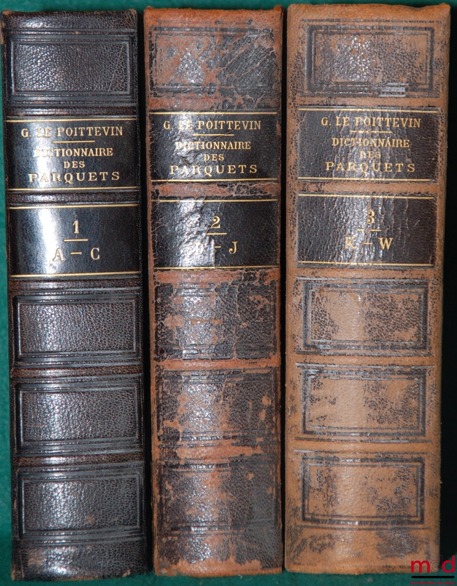 LE POITTEVIN (Gustave) – DICTIONNAIRE-FORMULAIRE DES PARQUETS ET DE LA POLICE JUDICIAIRE, 5e éd. entièrement refondue et considérablement augmentée pour le t. 1 et 4e éd. entièrement refondue pour les t. 2 et 3