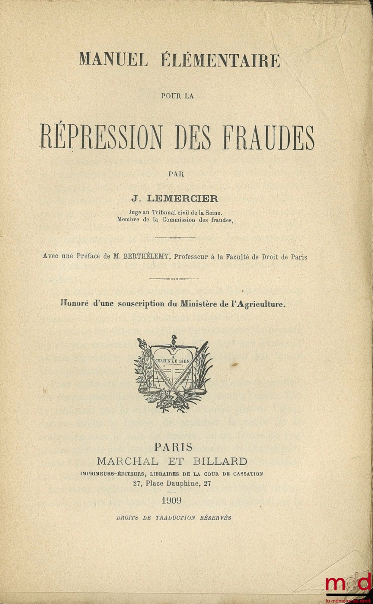LEMERCIER (Joseph) – MANUEL ÉLÉMENTAIRE POUR LA RÉPRESSION DES FRAUDES, Préface de Henry Berthélémy
