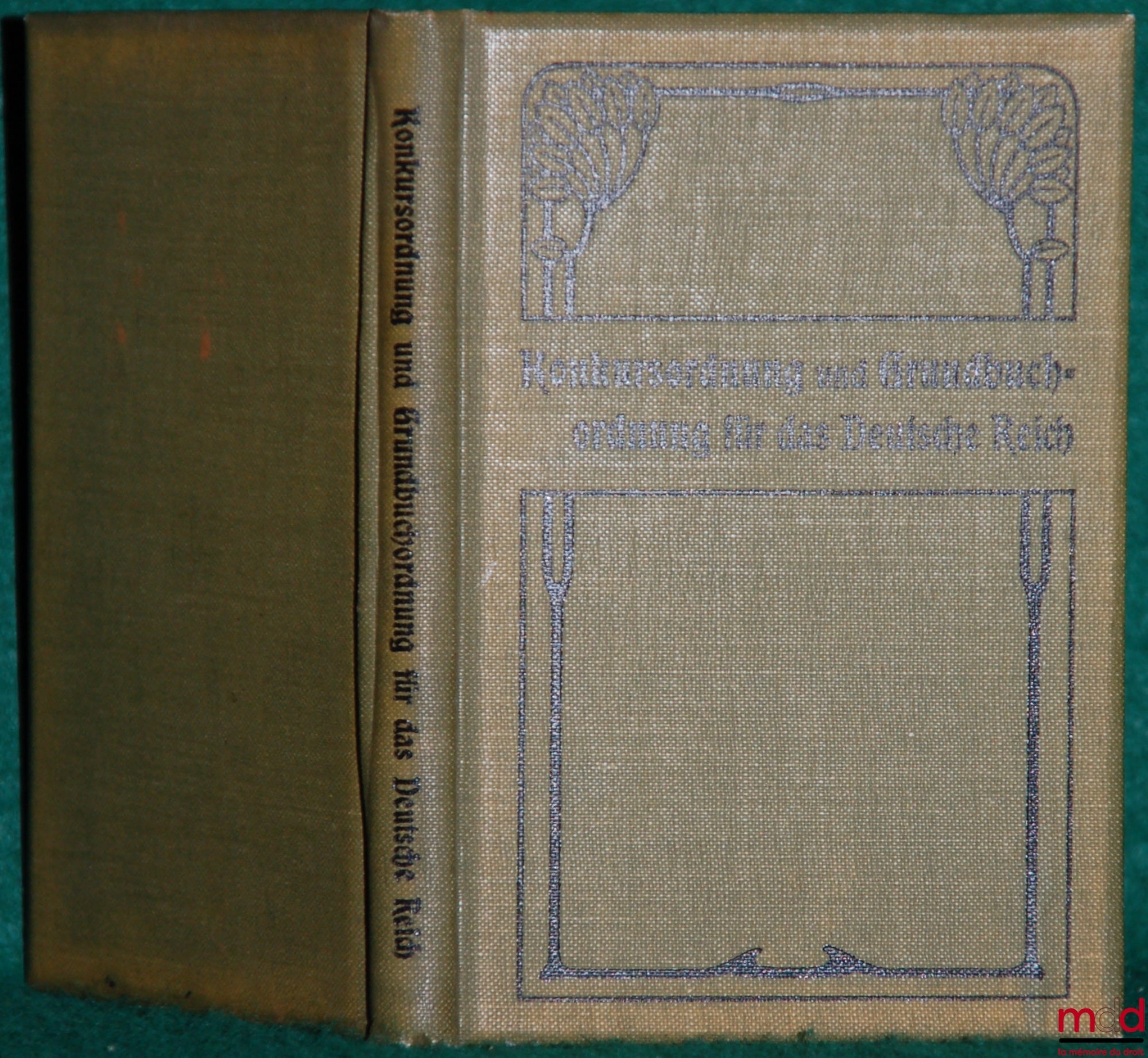 Anonyme – KONKURSORDNUNG FÜR DAS DEUTSCHE REICH VOM 10. FEBRUAR 1877 und das Gesetz, betreffend die Anfechtung von Rechtshandlungen eines Schuldners ausserhalb des Konkursverfahrens vom 21. Juli 1879, beide in der Fassung vom 17. Mai 1898, nebst den damit