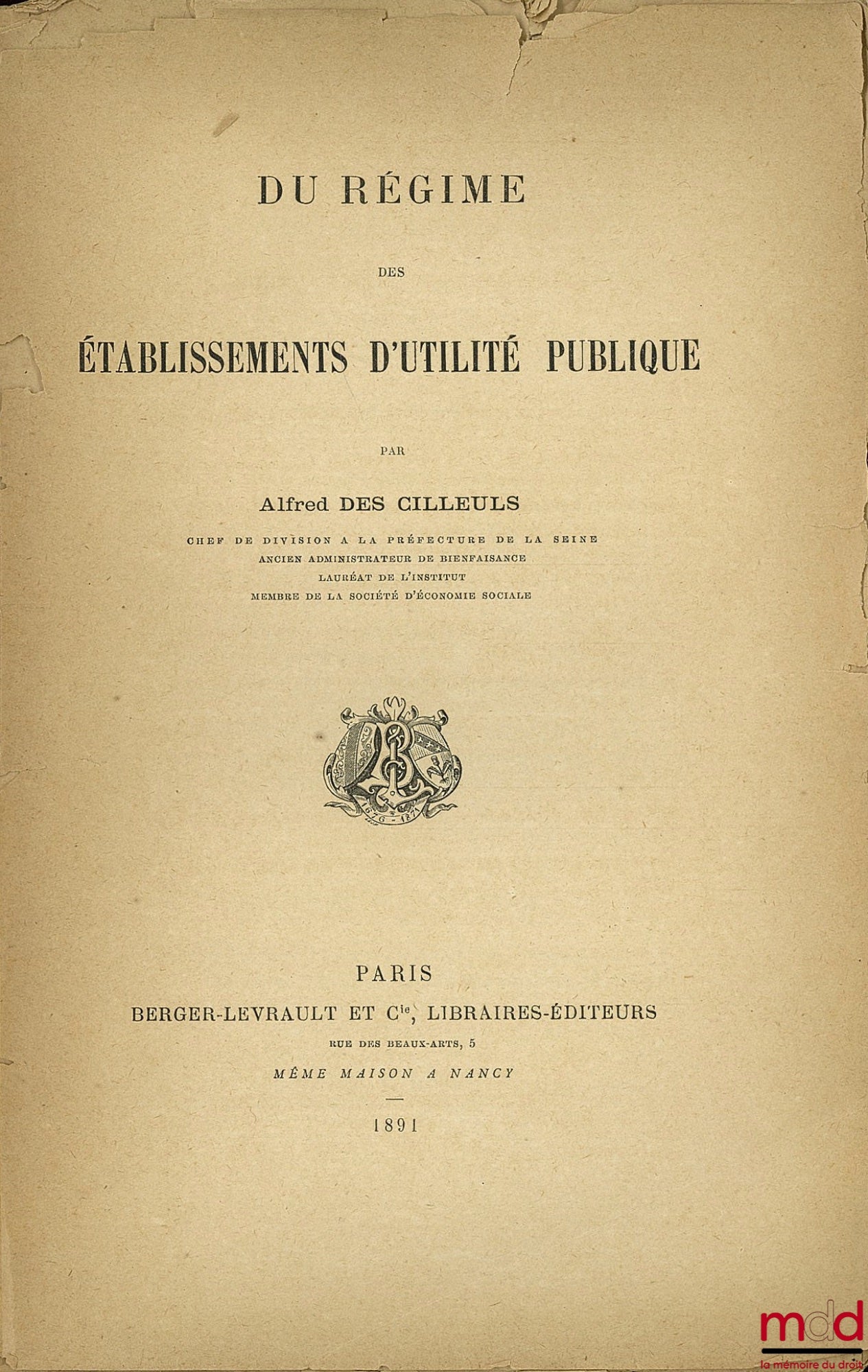 DES CILLEULS (Alfred) – DU RÉGIME DES ÉTABLISSEMENTS D’UTILITÉ PUBLIQUE